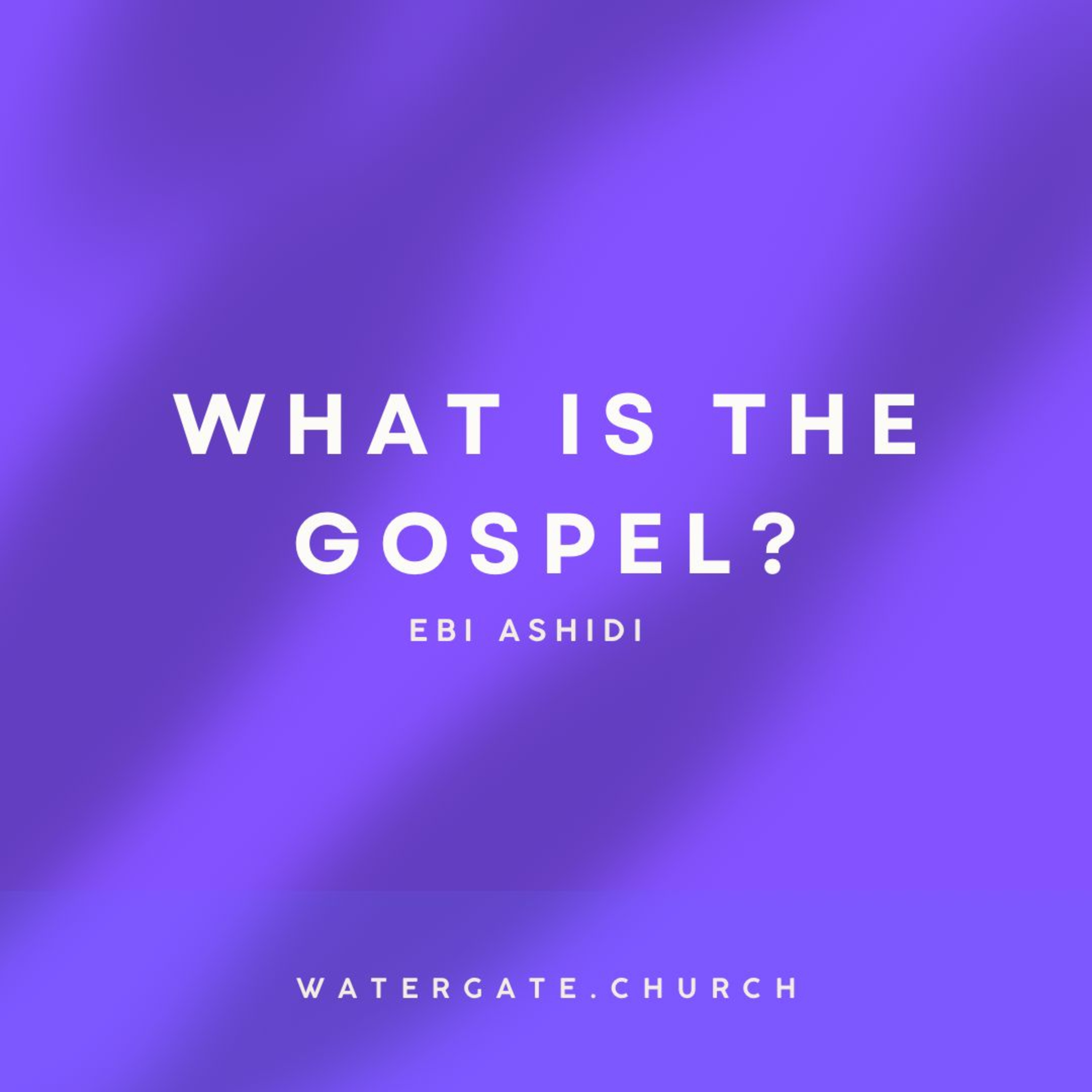 3 What is the Gospel? (04SEPT24) episode artwork