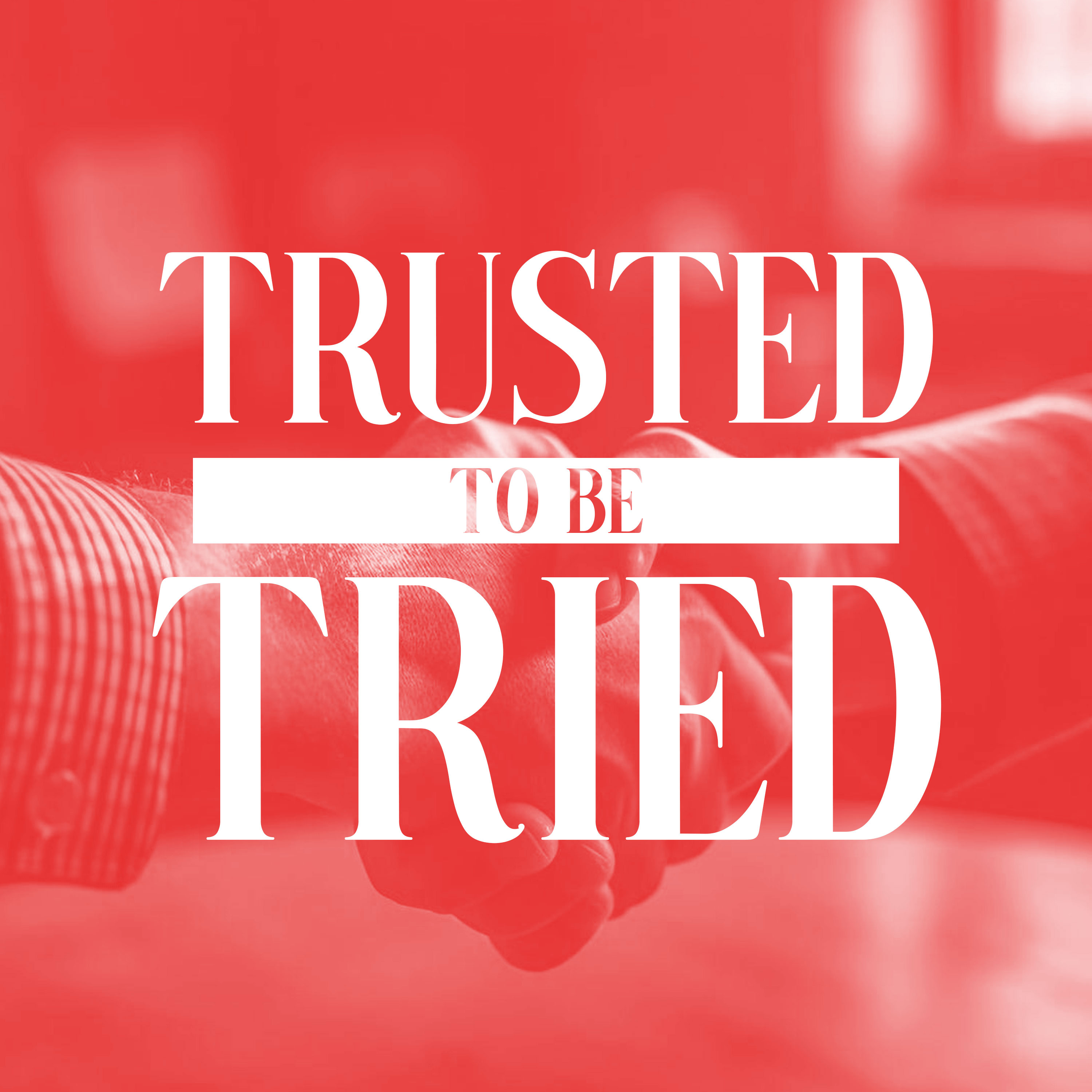 Trusted to Be Tried episode artwork