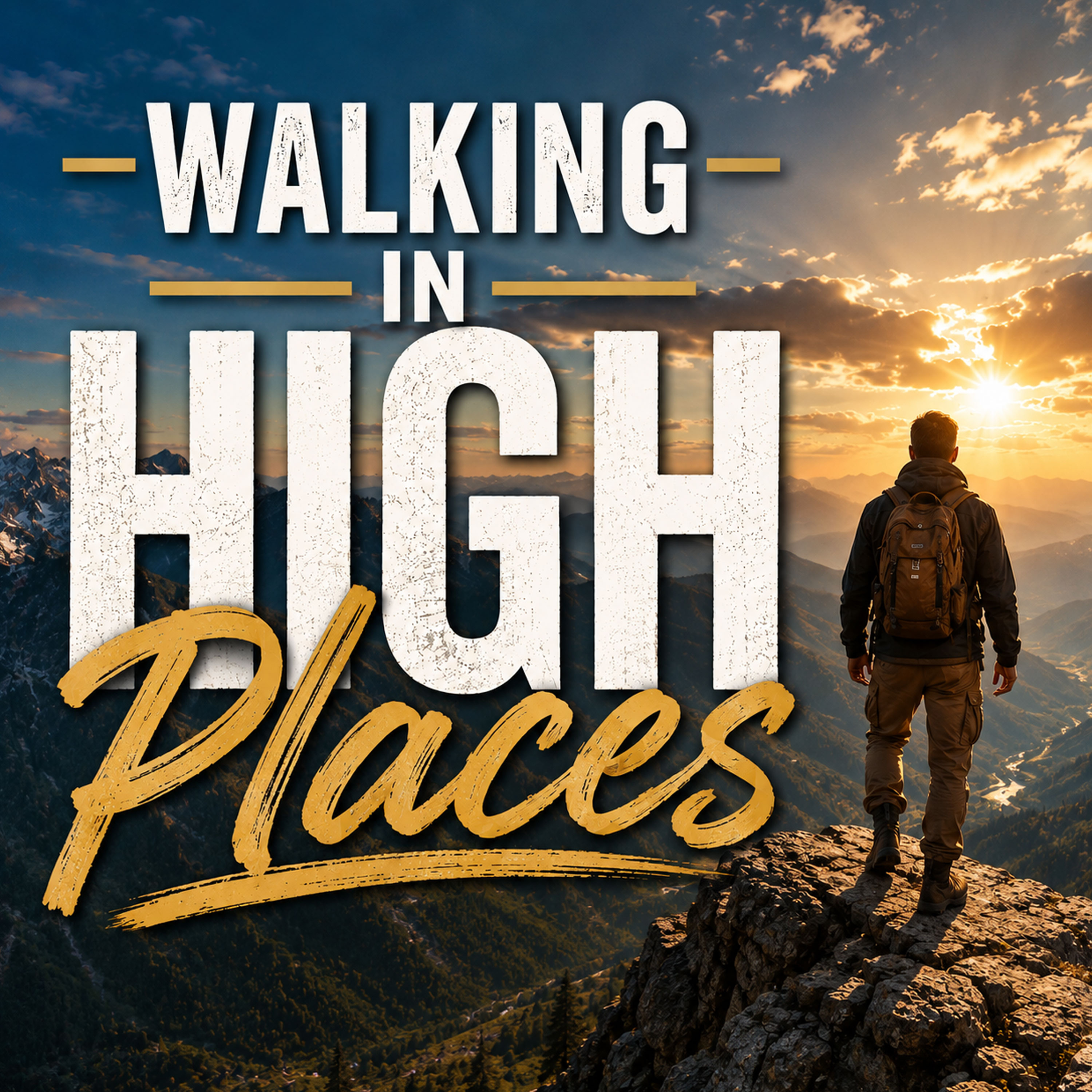 Walking in High Places episode artwork