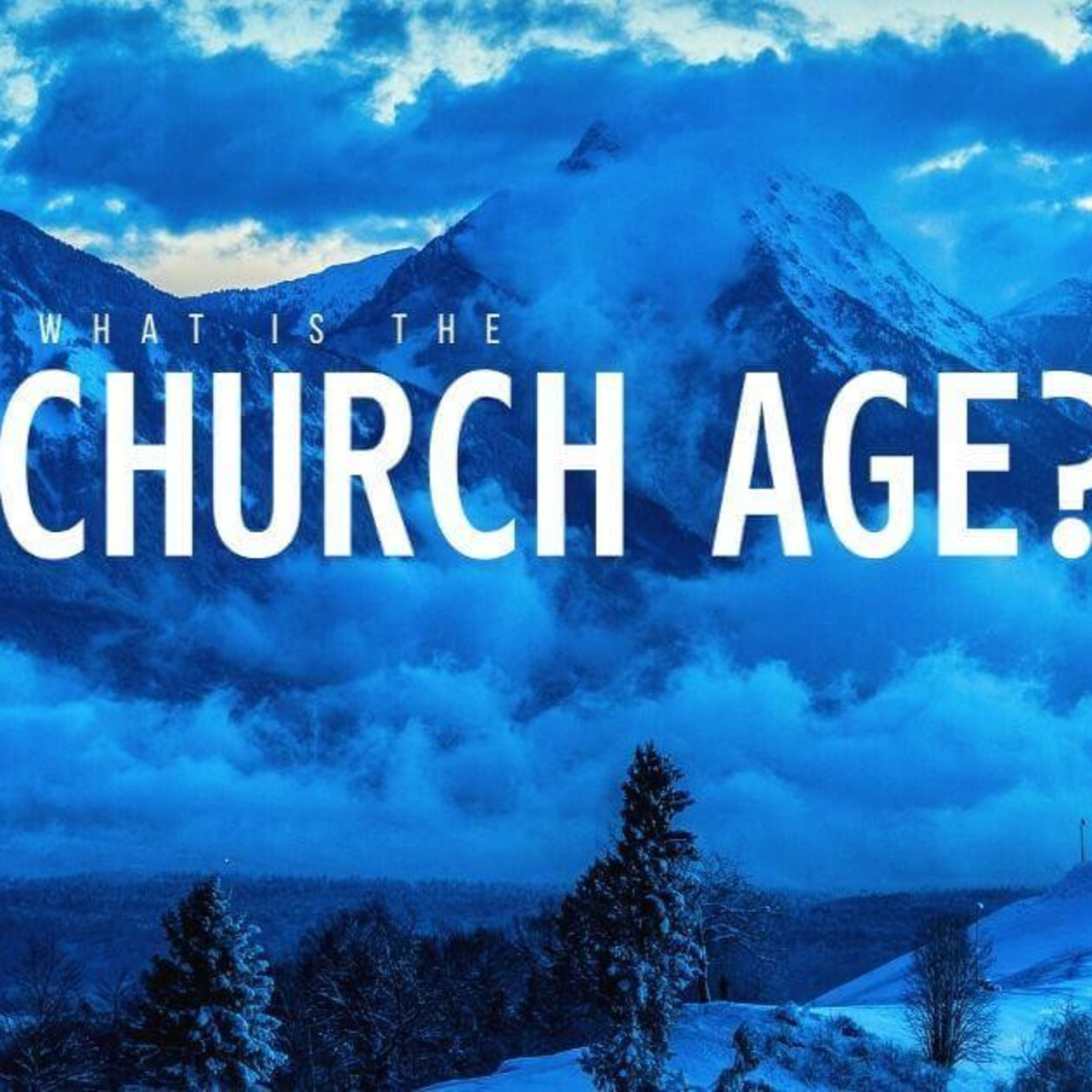 The Church Age - The Christian Generations episode artwork