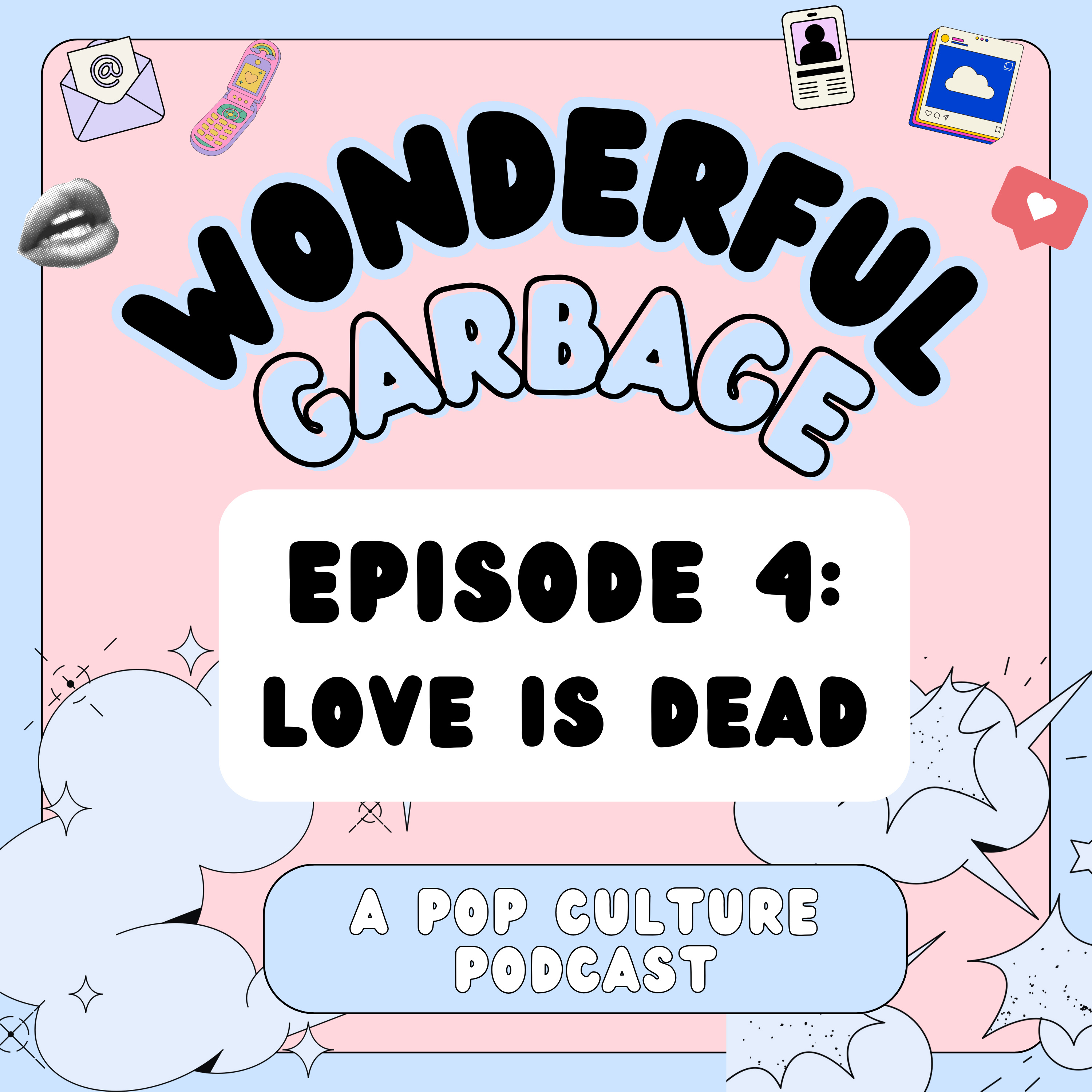 Episode #4: Love Is Dead episode artwork