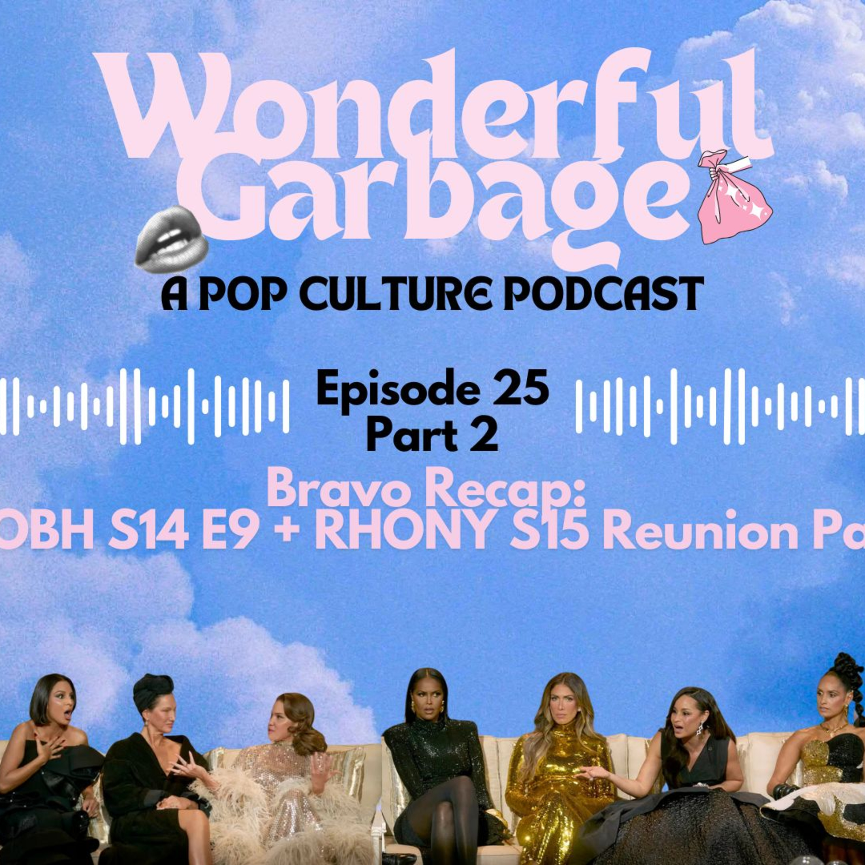 Episode #: 25 Part 2 Bravo Recap: RHOBH S14 E9 + RHONY S15 Reunion Part 1 episode artwork