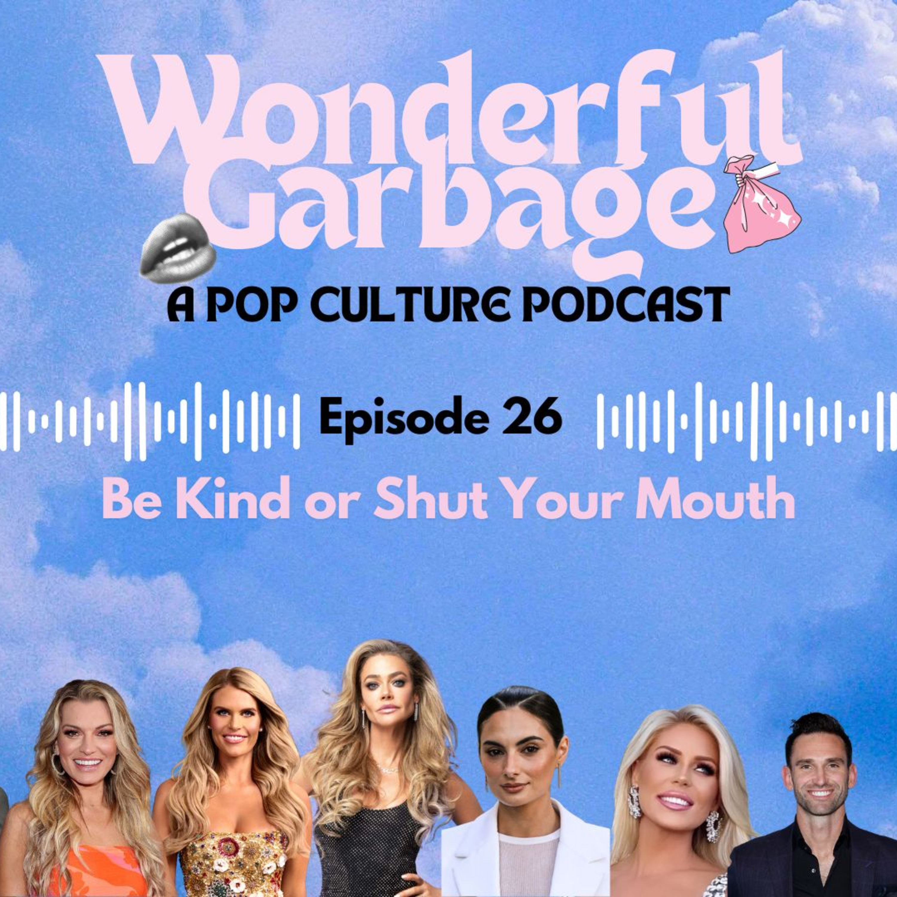 Episode #26: Be Kind or Shut Your Mouth episode artwork