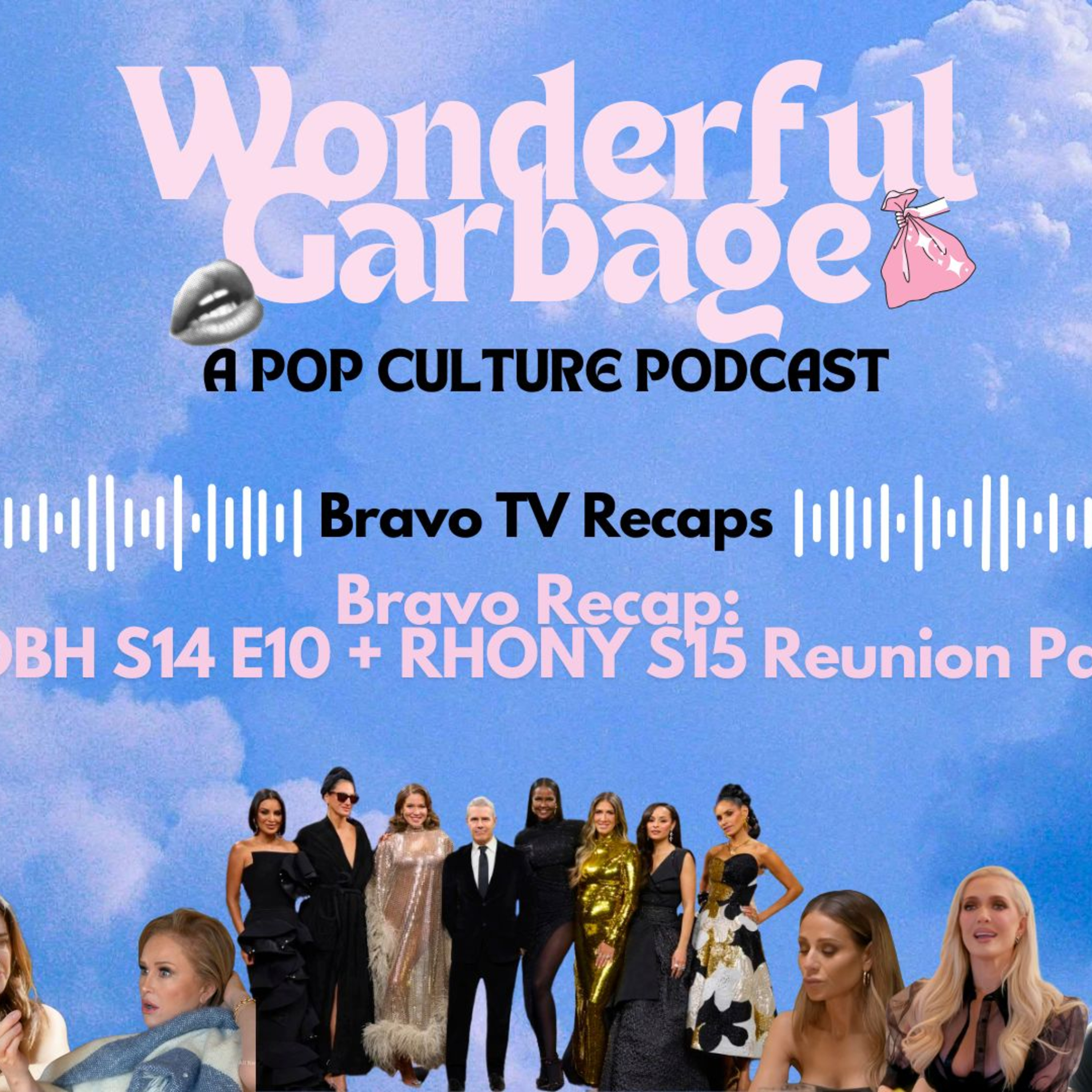 Bravo TV Recaps: RHOBH S14 E10 + RHONY S15 Reunion Part 2 episode artwork