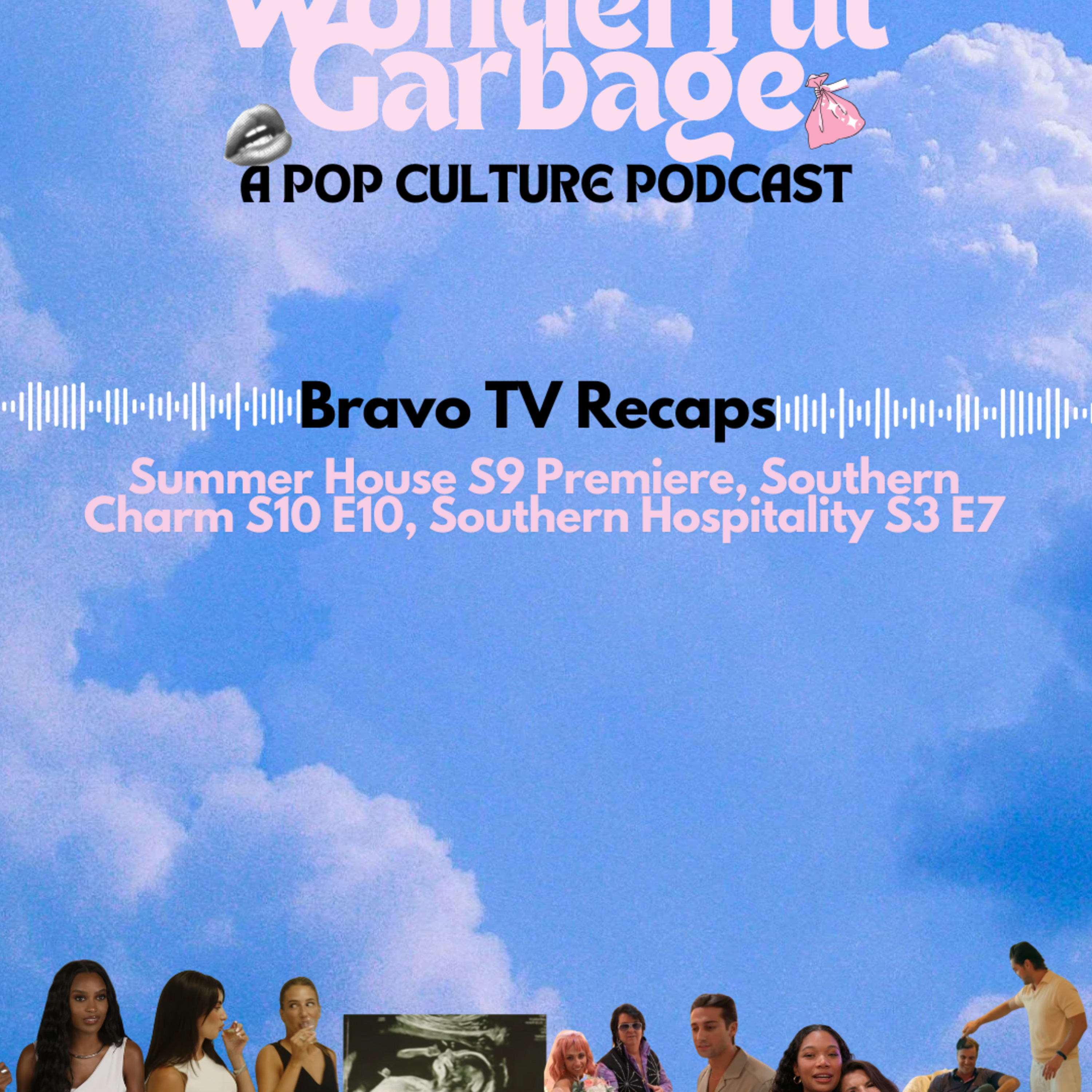Bravo TV Recaps: Summer House Premiere, Southern Charm S10 E10, Southern Hospitality S3 E7 episode artwork