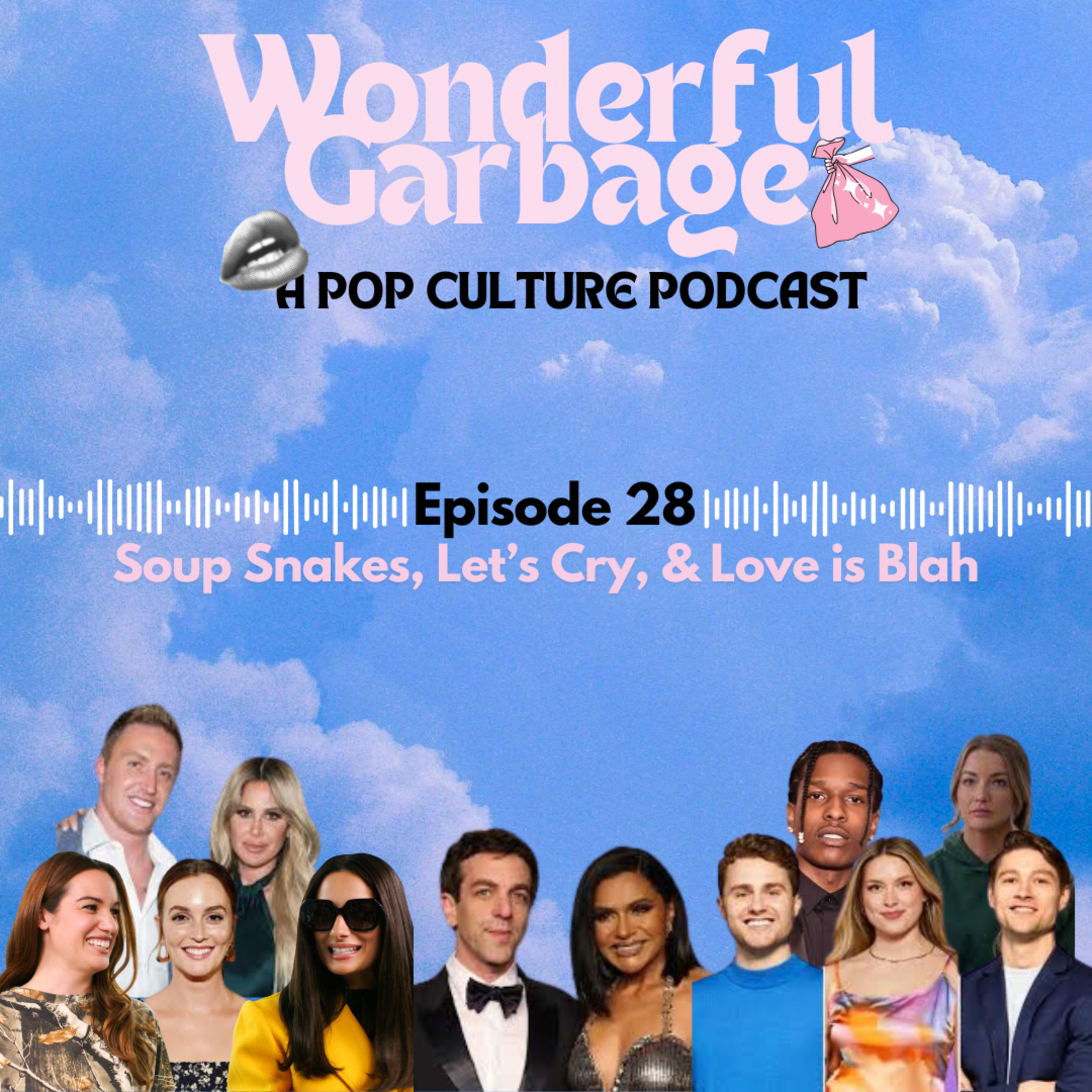 Episode #28: Soup Snakes, Let’s Cry, & Love is Blah episode artwork