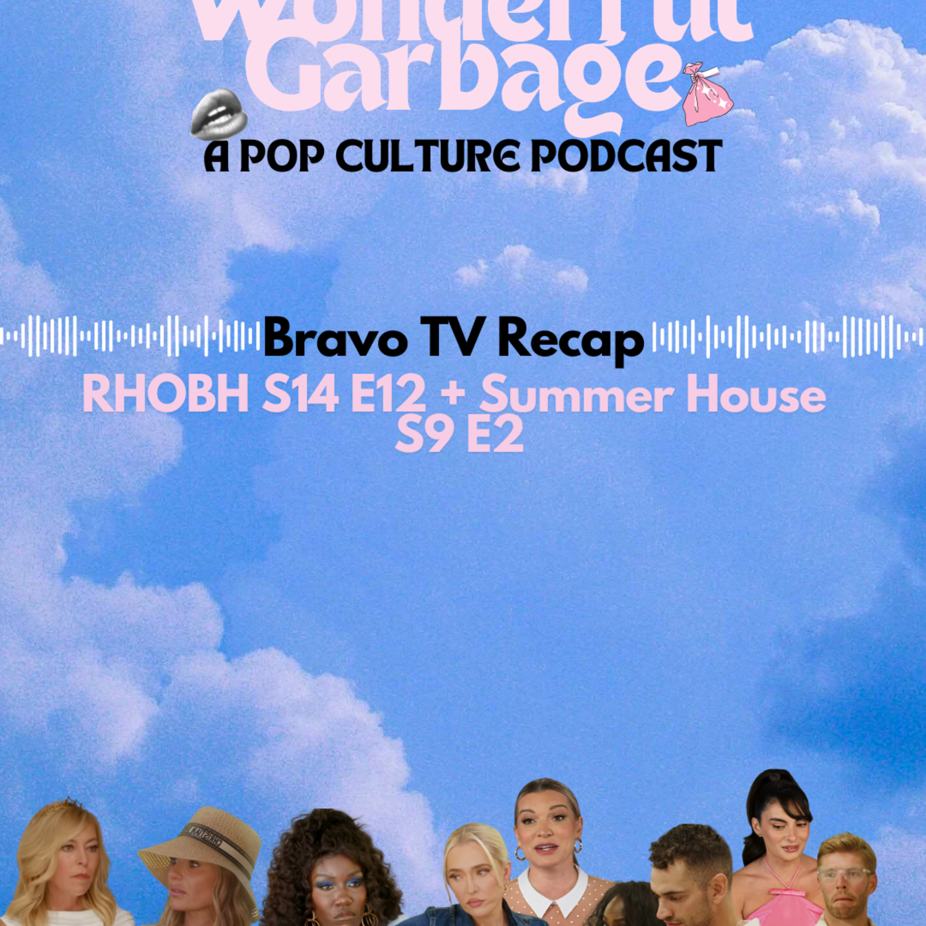 Bravo TV Recaps: RHOBH S14 E12 + Summer House S9 E2 episode artwork