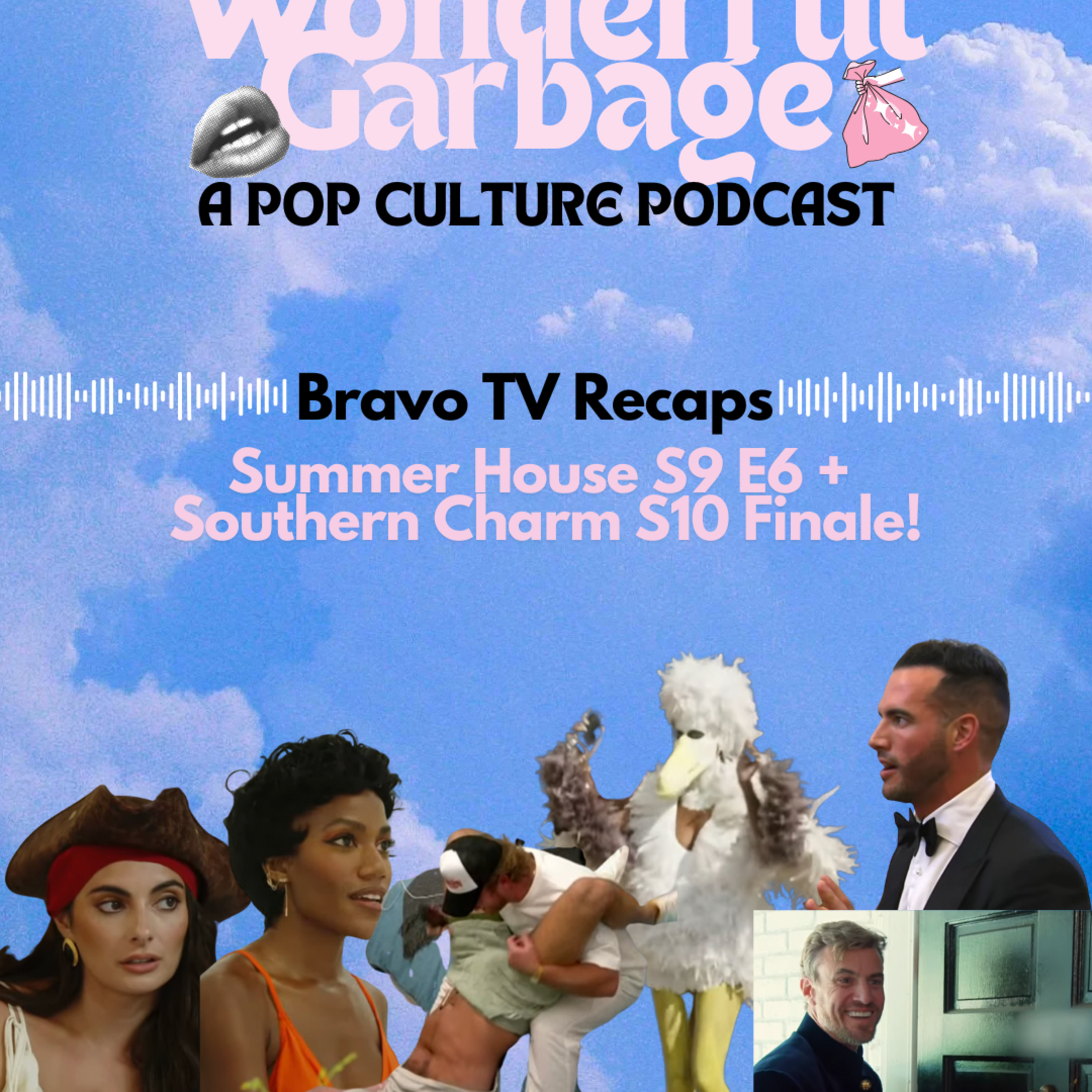 Bravo TV Recap: Summer House S9 E6 + Southern Charm S10 Finale! episode artwork