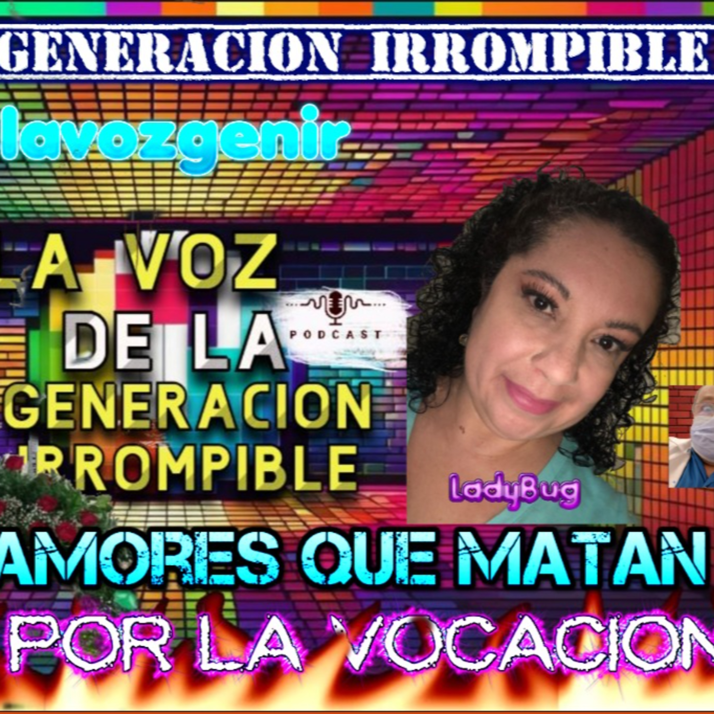La Voz de la Generación Irrompible