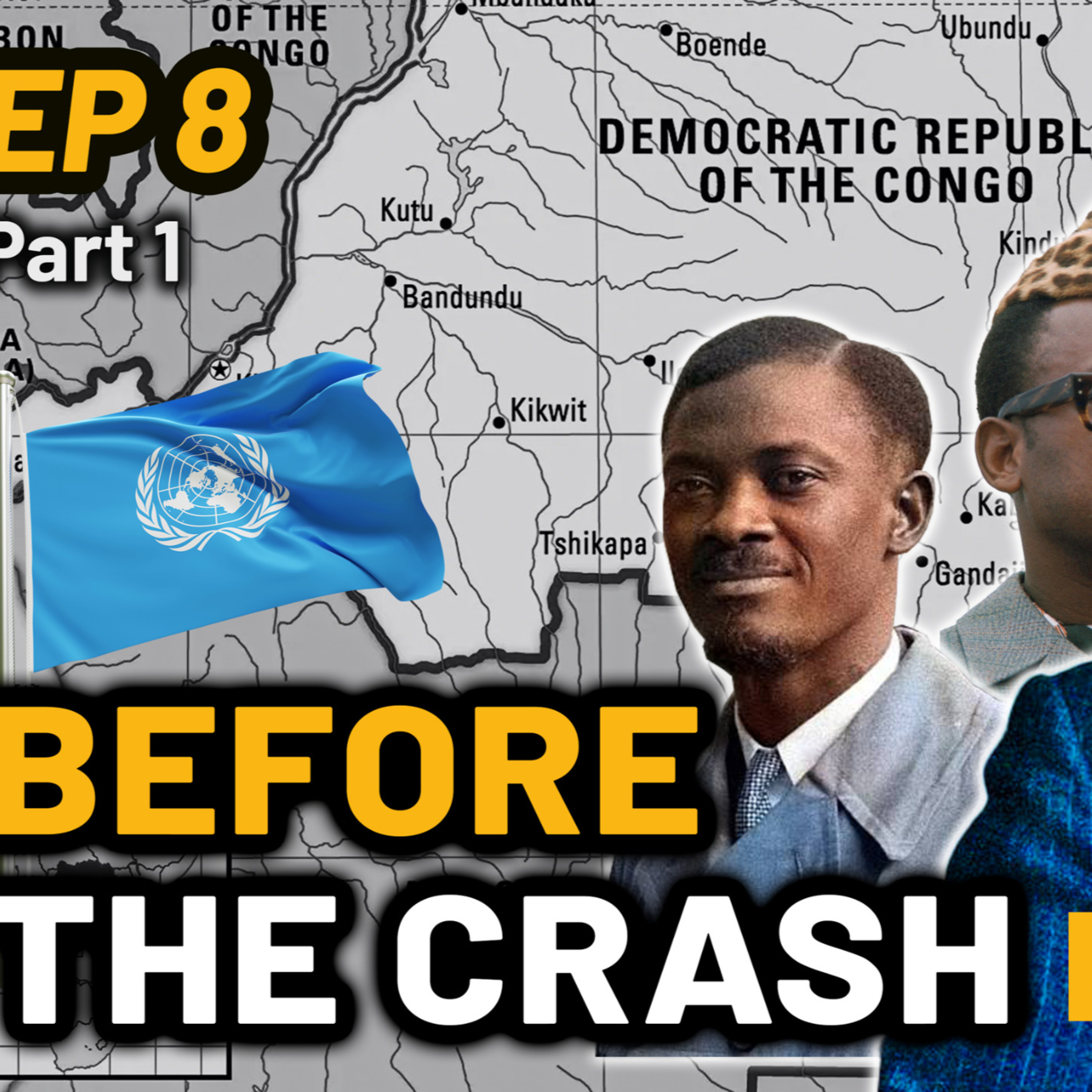 The Congo Crisis Begins: Dag Hammarskjöld and the UN - Part 1 episode artwork