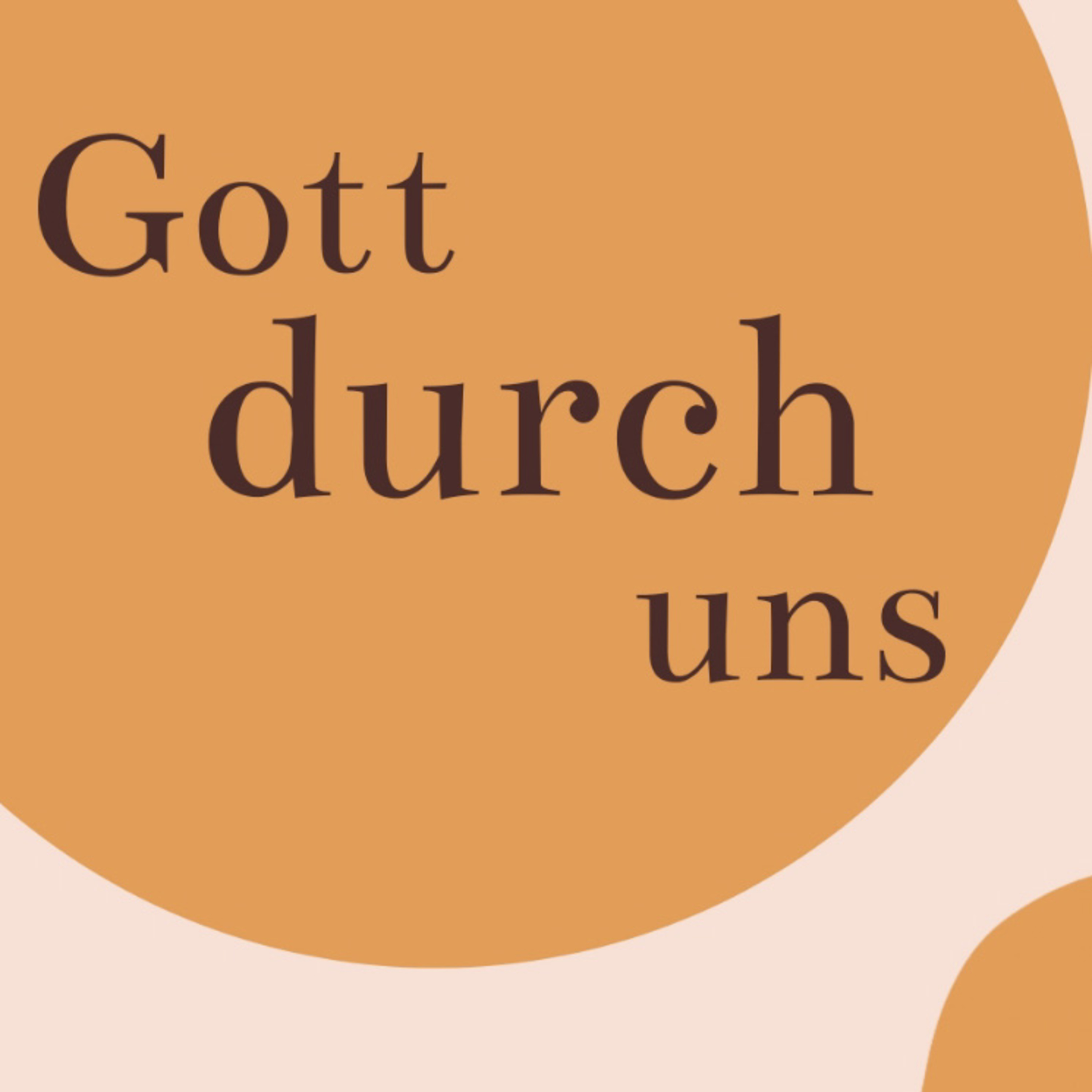Gott durch uns episode artwork