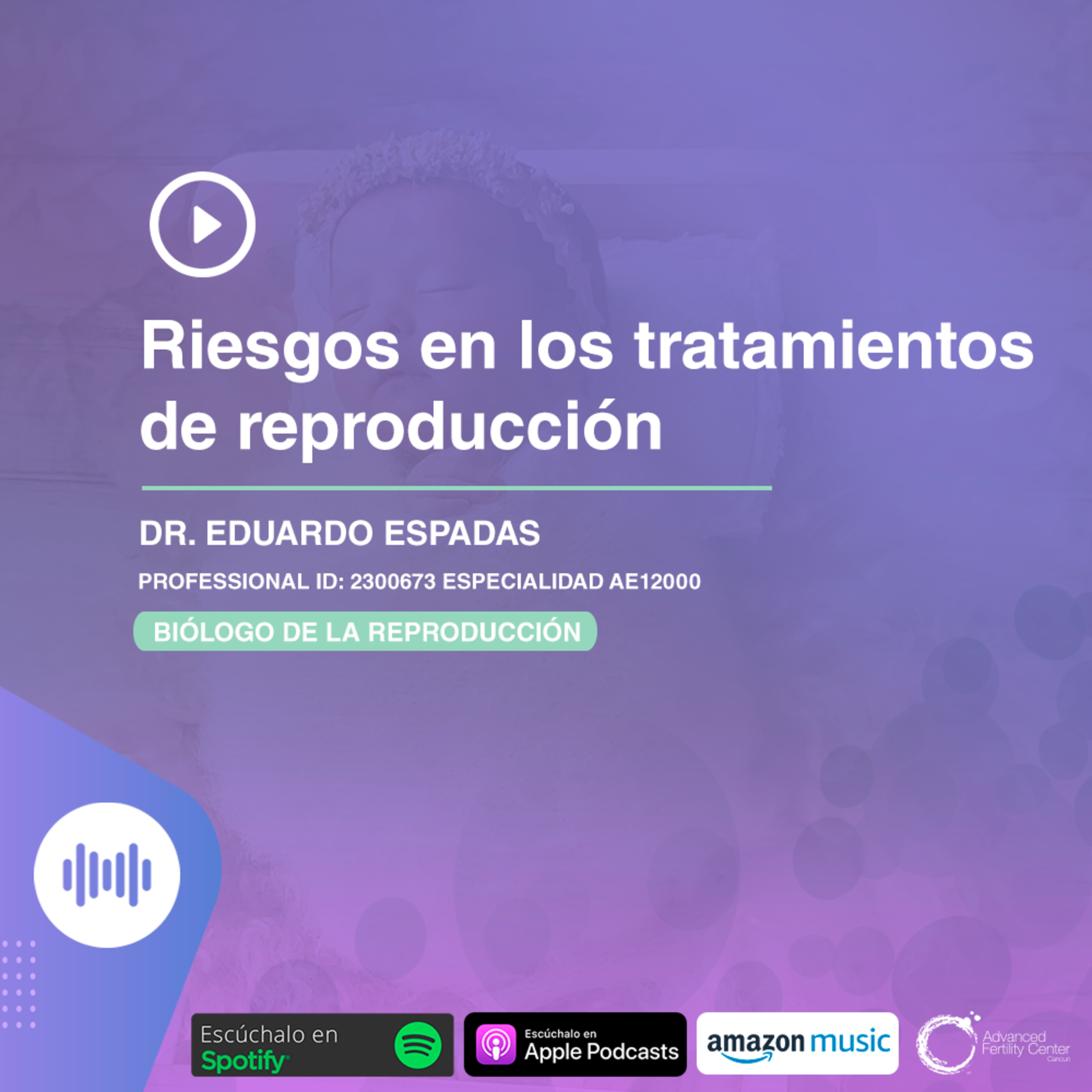 E99 - Riesgos en los tratamientos de reproducción episode artwork