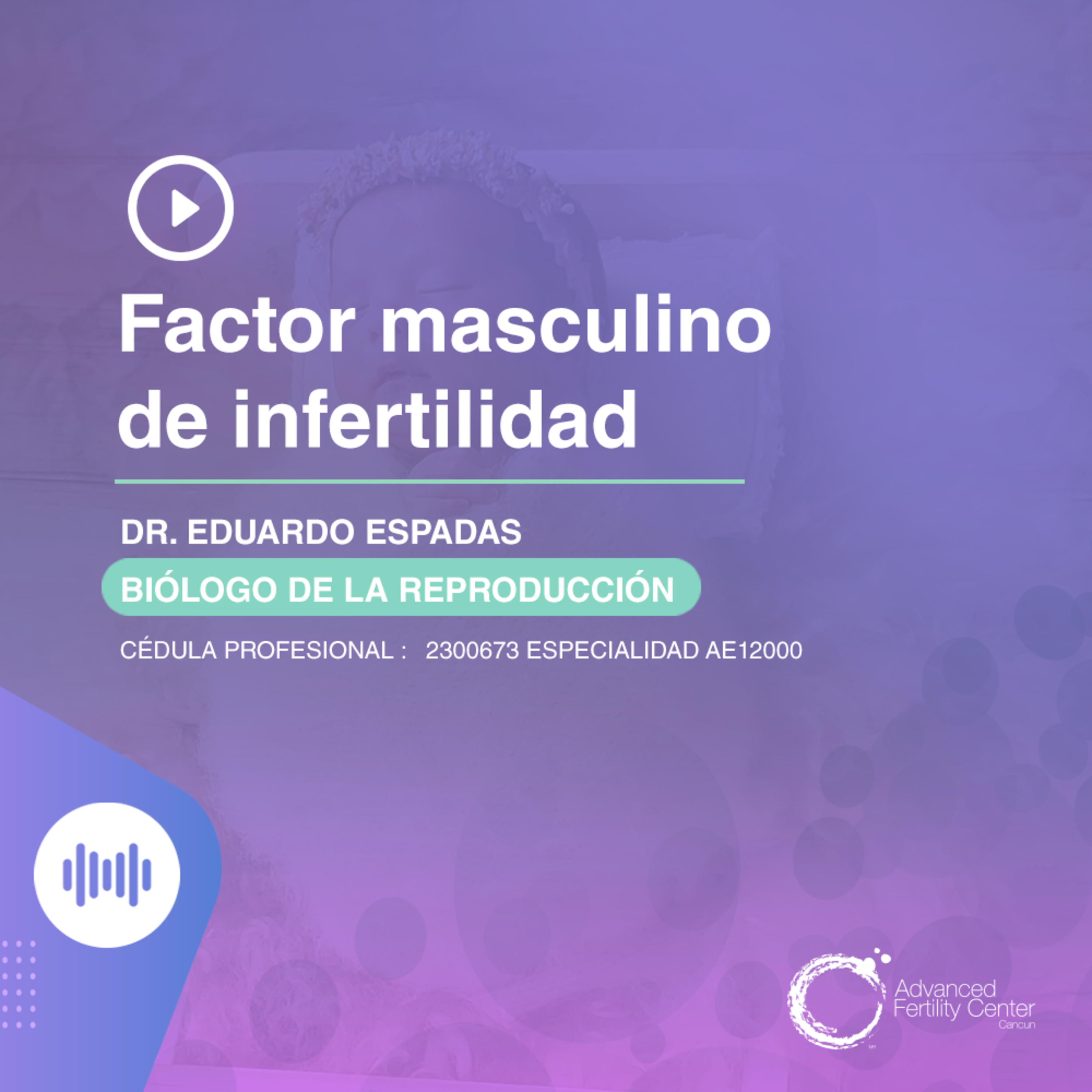 E108 - Factor masculino de infertilidad episode artwork