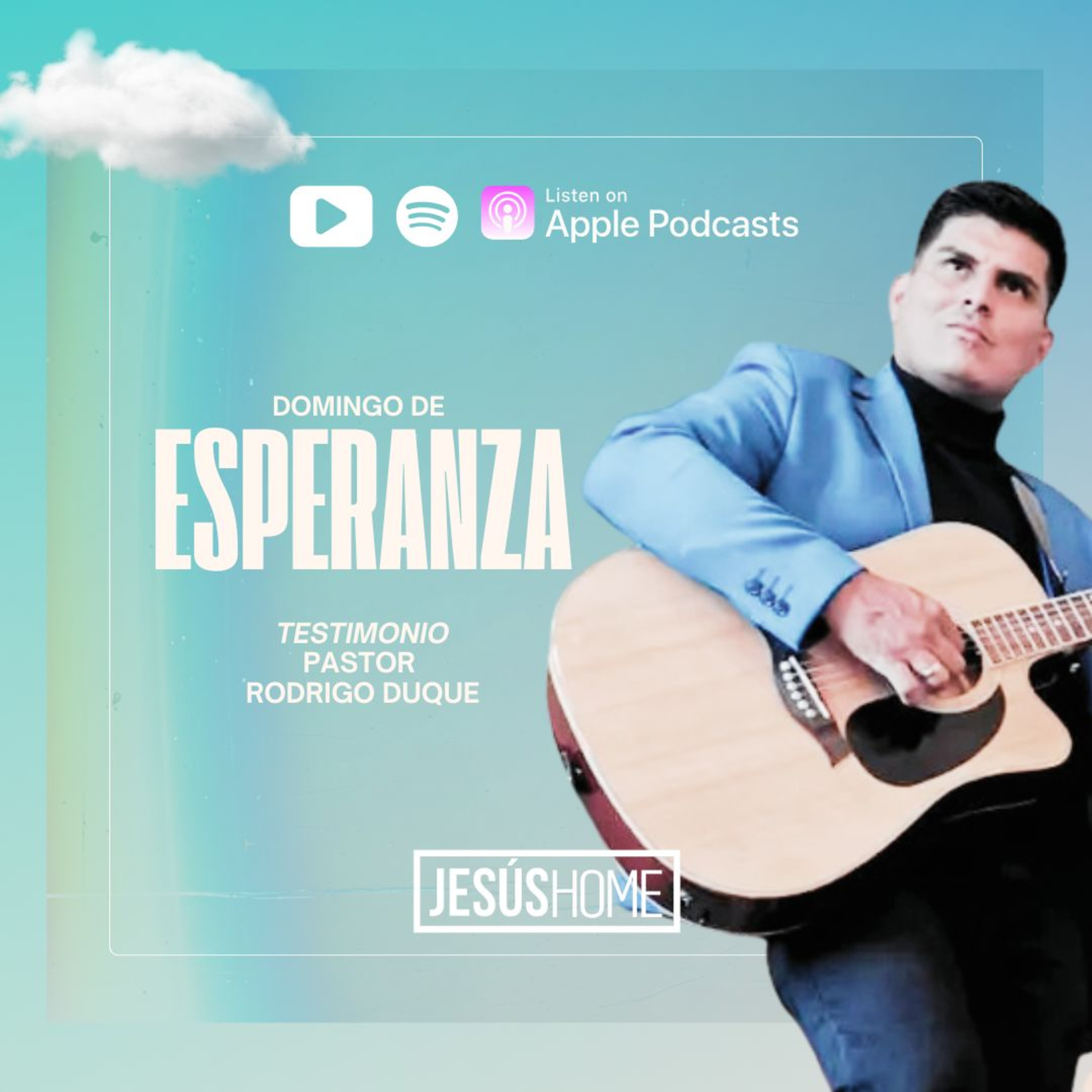 Jesús Home Podcast