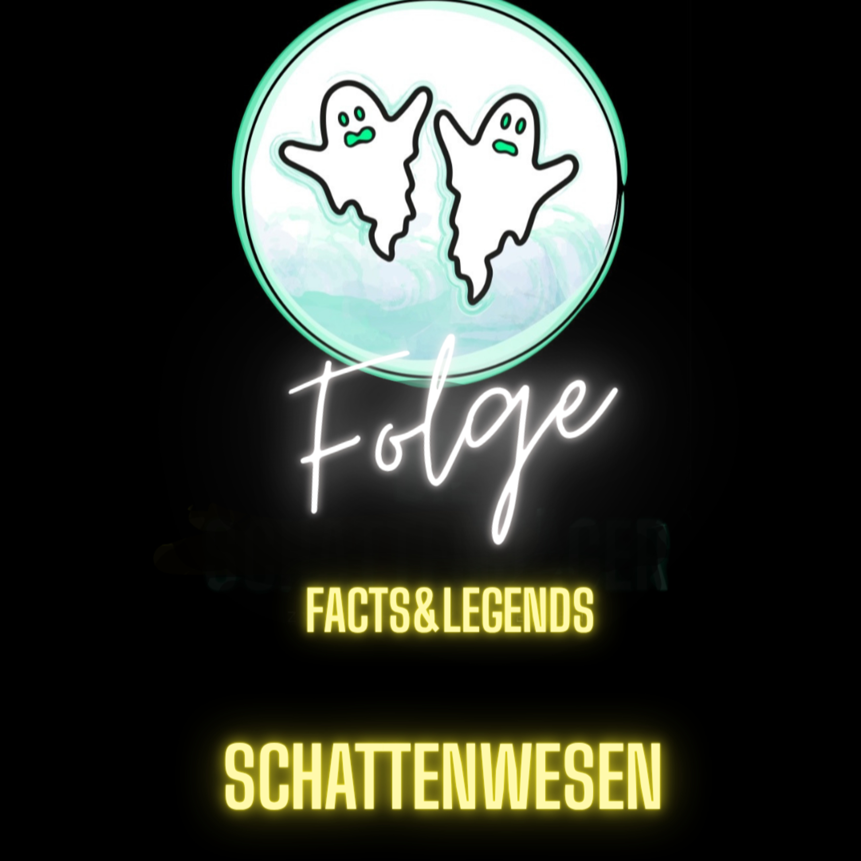 Facts&Legends-Schattenwesen episode artwork