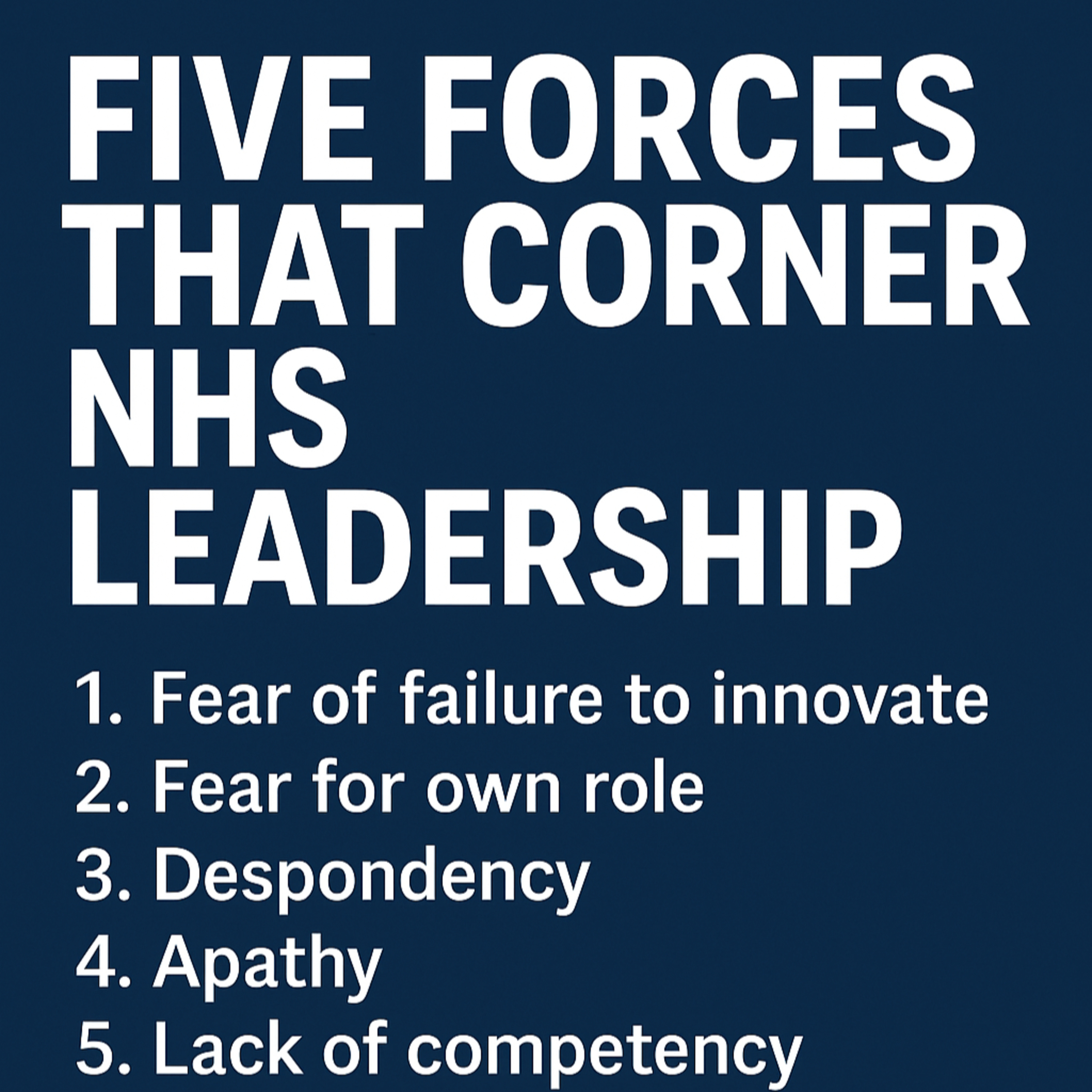 Fear for their own roles - Why NHS leaders fail episode artwork