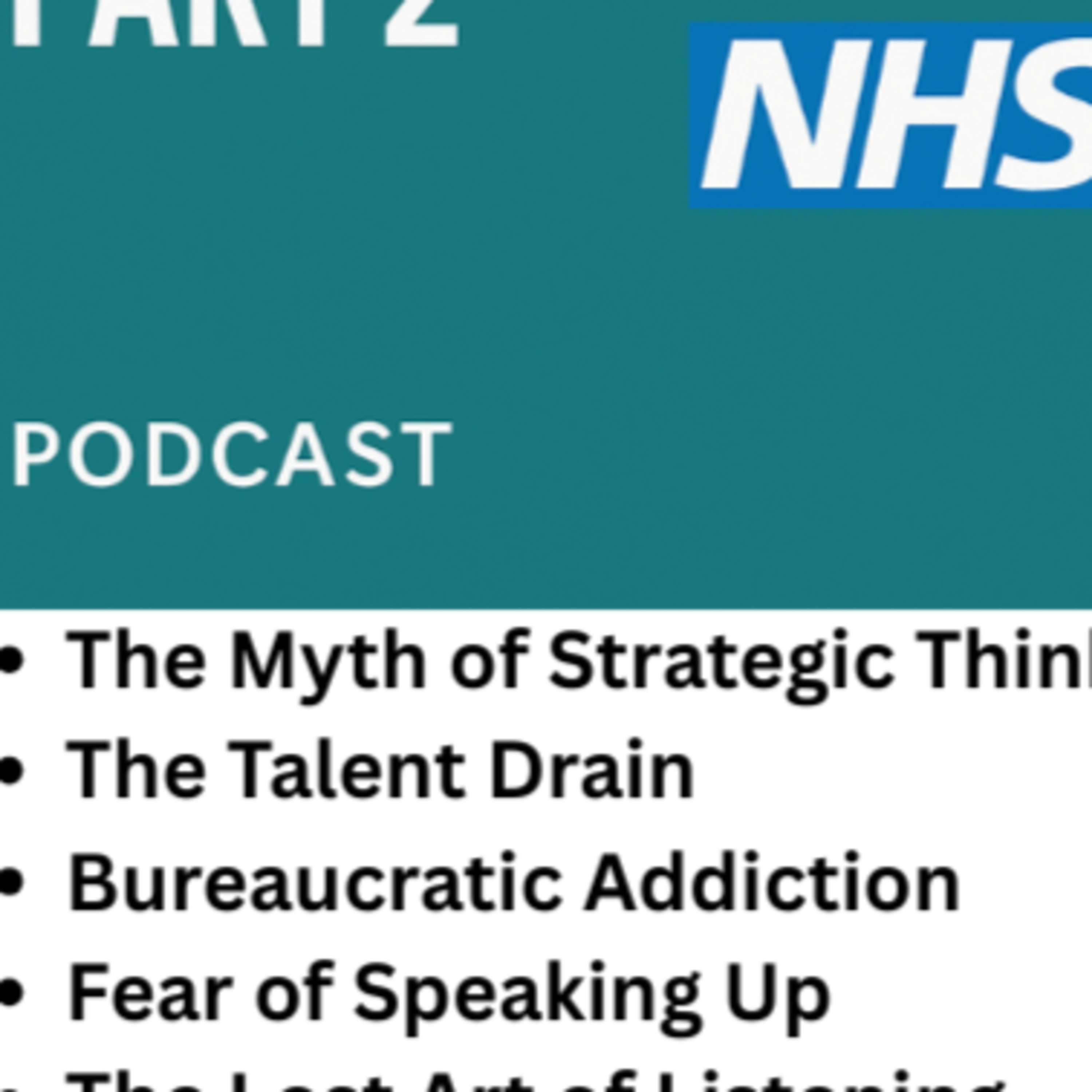 5. The Lost Art of Listening - #nhs #leadership #podcast episode artwork