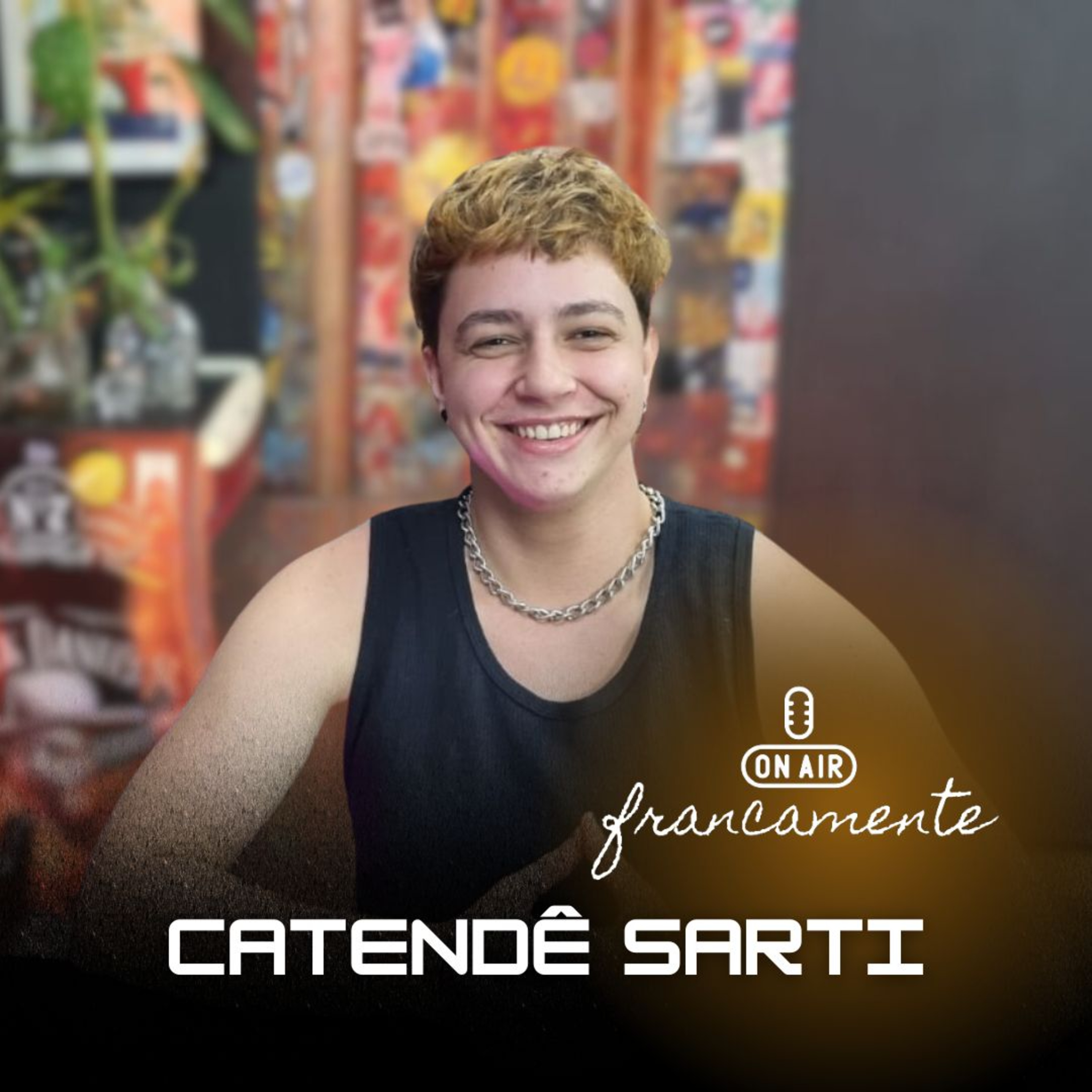 #683 - Catendê Sarti | Transmutare Humanun Est | Francamente com Tainan Franco episode artwork