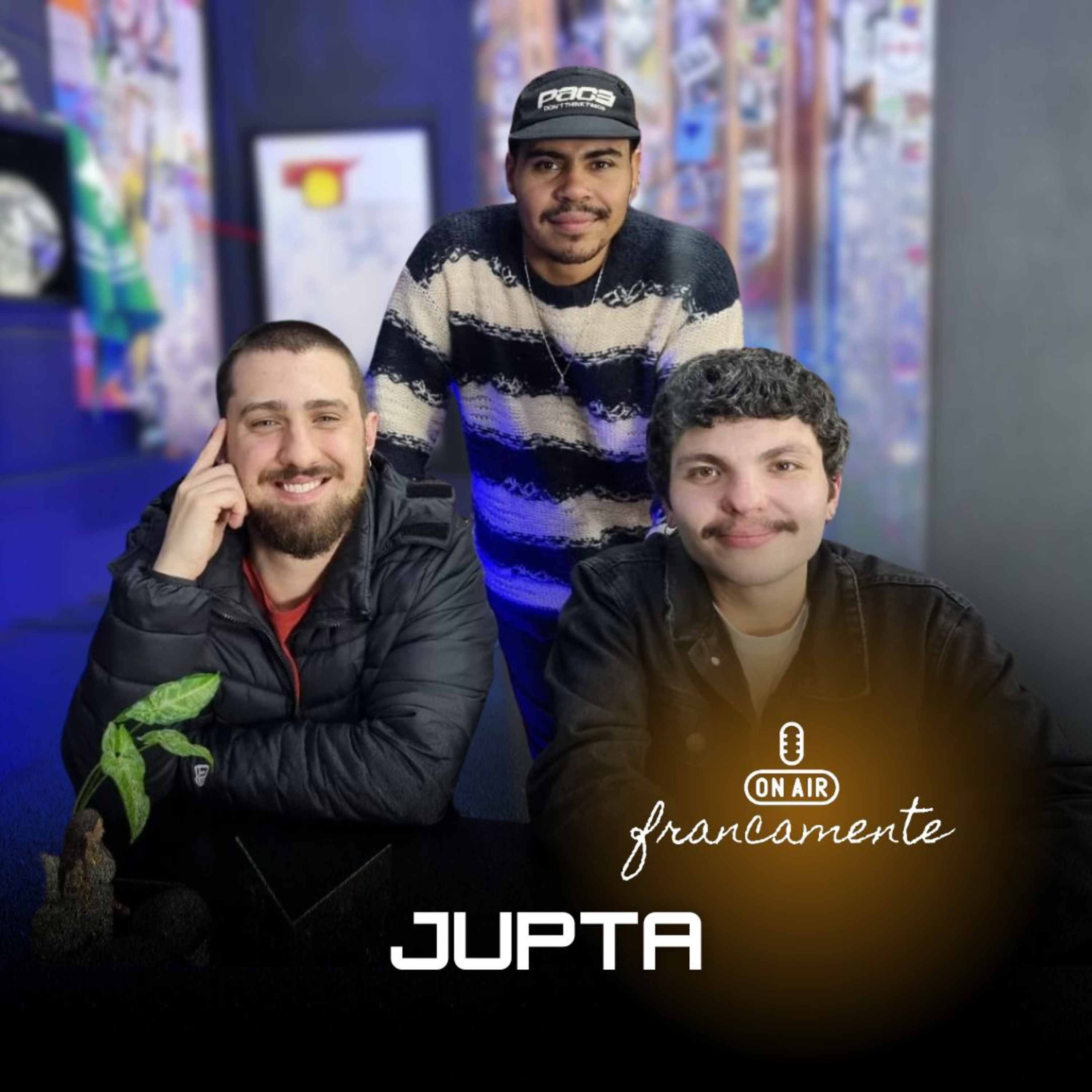 #721 - JUPTA | Francamente com Tainan Franco episode artwork