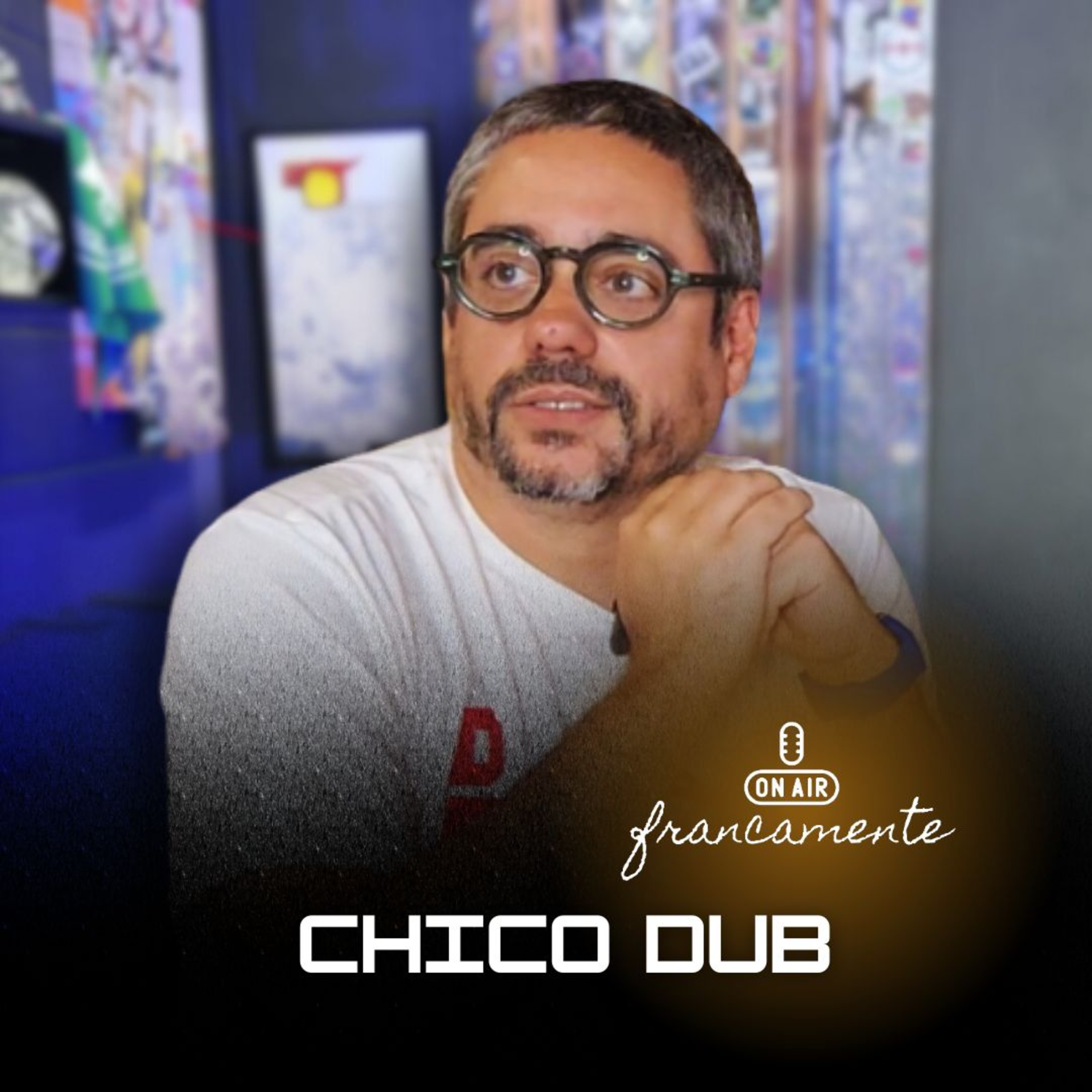 #731 - Chico Dub | Festival Novas Frequências | Francamente com Tainan Franco episode artwork