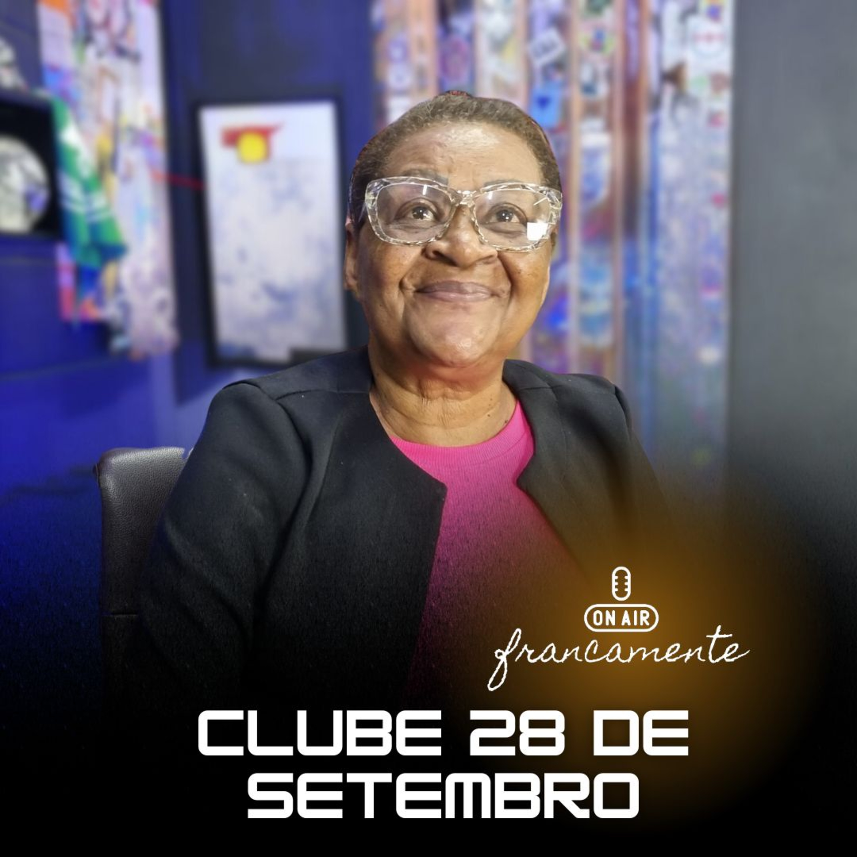 #732 - D.Edna | Clube 28 de Setembro | Francamente com Tainan Franco episode artwork