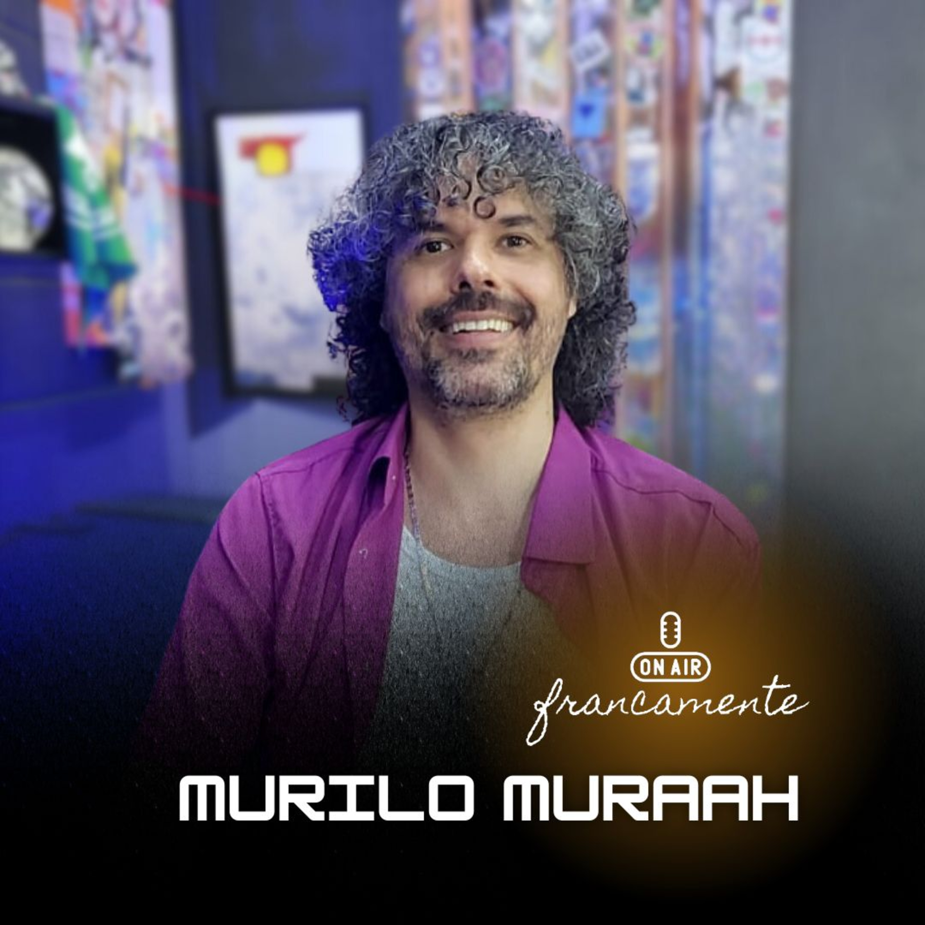 #760 - Murilo Muraah | Música, reflexão e ativismo | Francamente com Tainan Franco ​ episode artwork