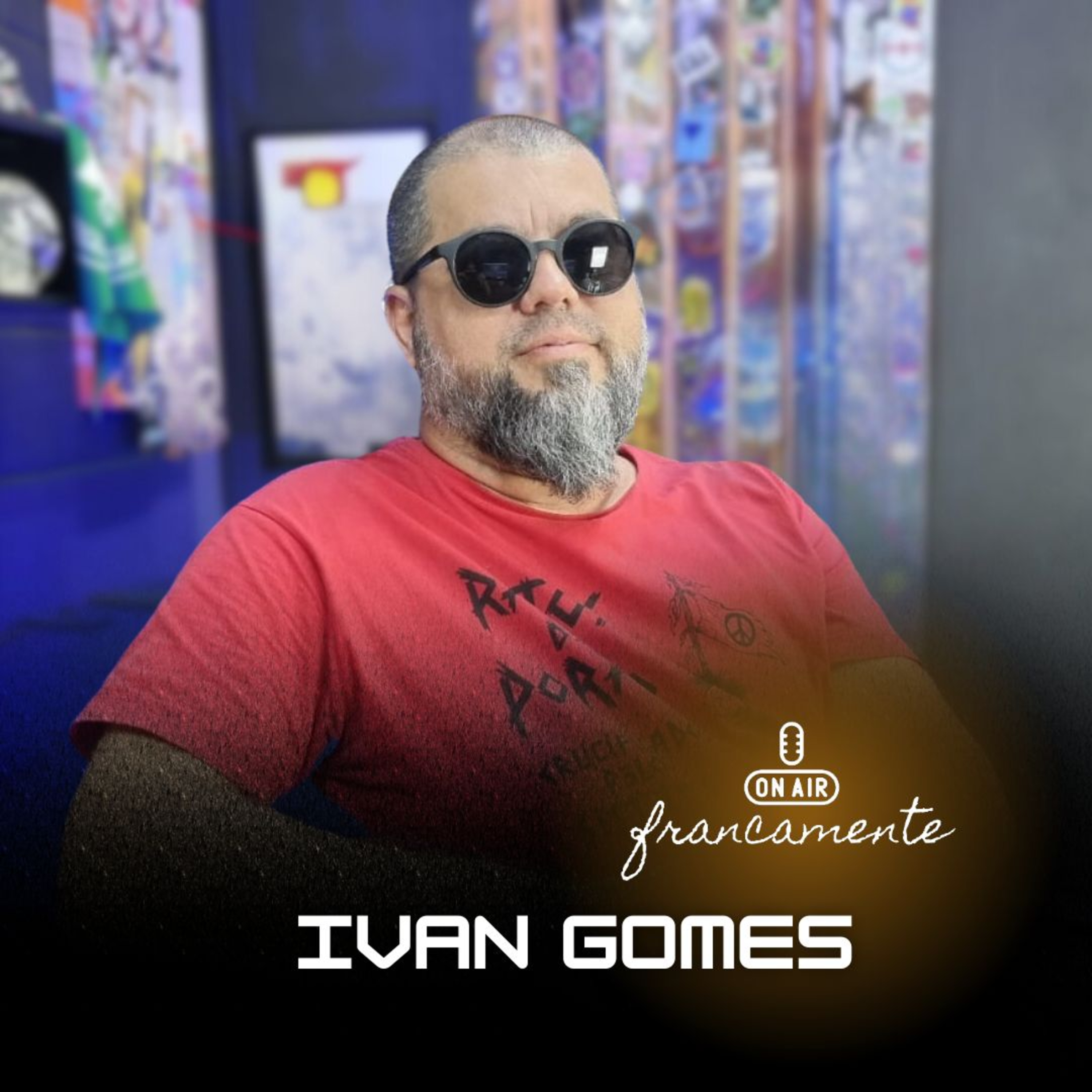 #762 - Ivan Gomes | Educação, Política, Punk Rock e aleatoriedades | Francamente com Tainan Franco episode artwork