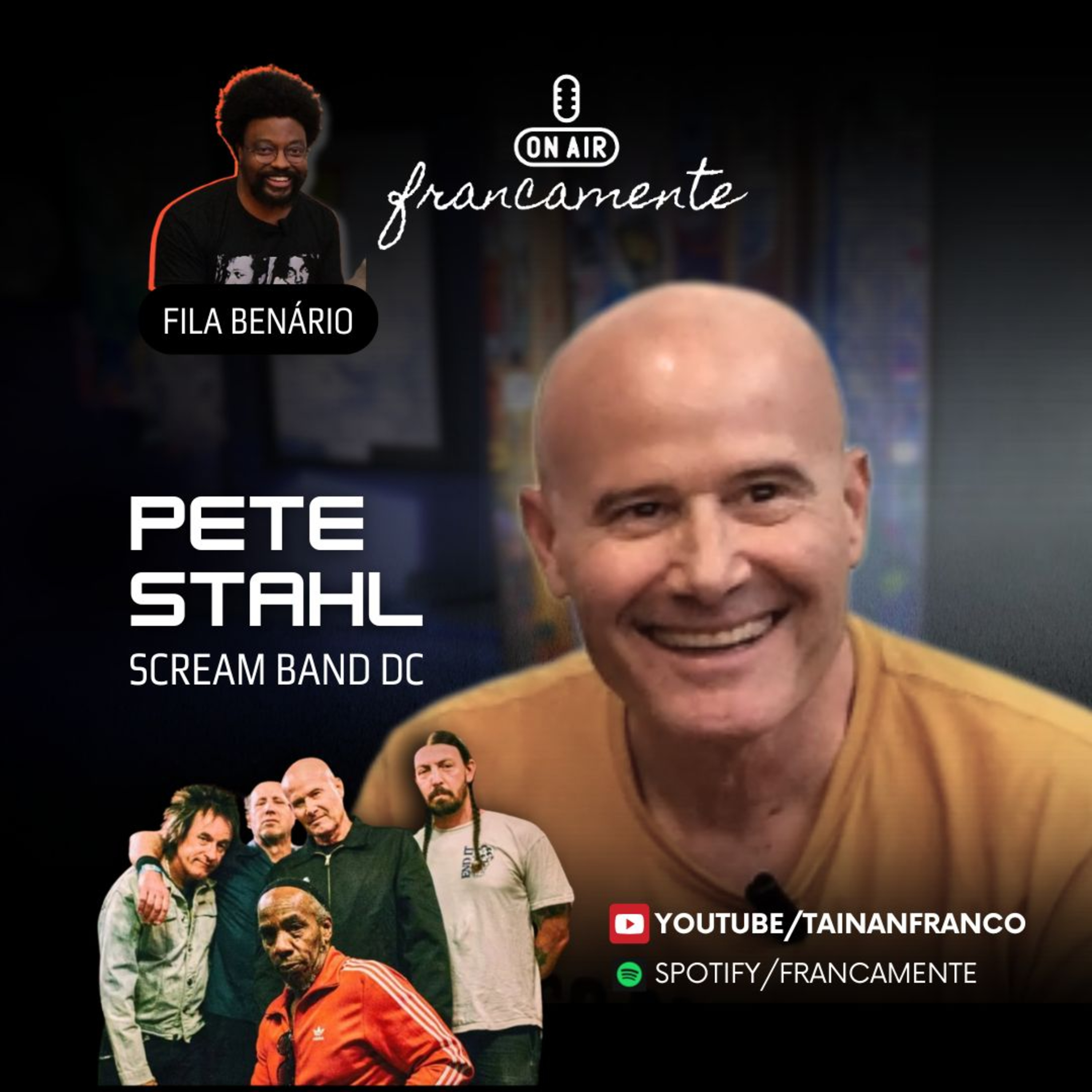 #772 - Pete Stahl | Scream Band DC | Francamente especial com Fila Benário episode artwork