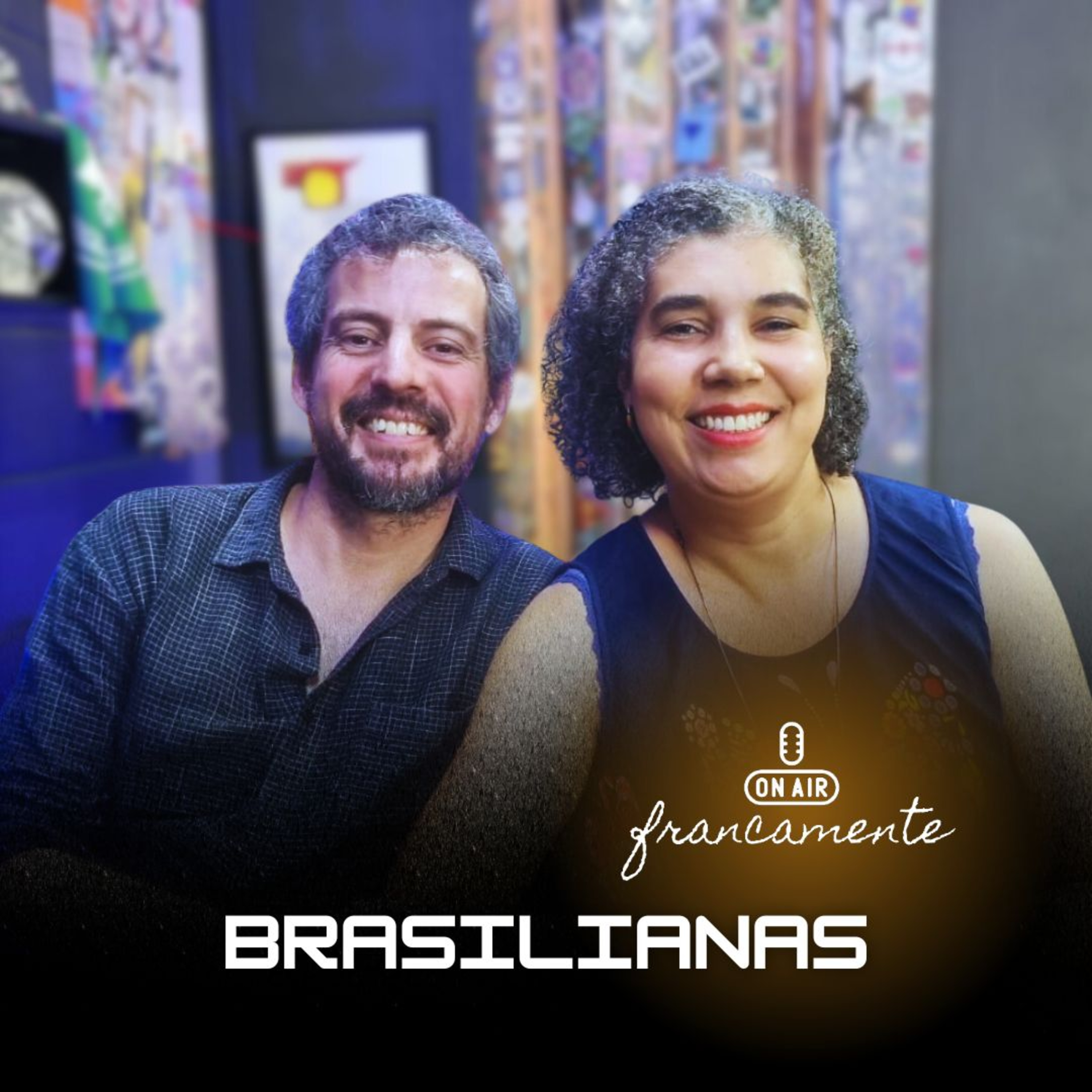 #777 - Brasiliana: arte afro-brasileira no mundo | Itamar Dantas e Vânia Feitosa | Francamente com Tainan episode artwork
