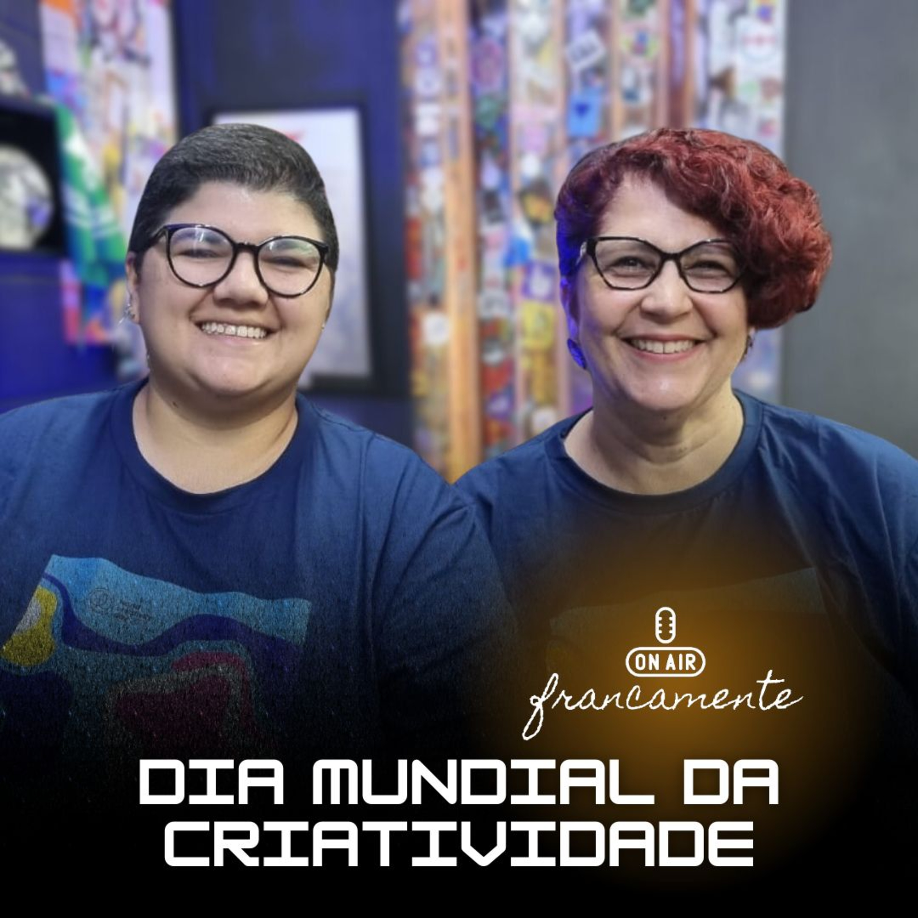#779 - Dia Mundial da Criatividade | Fabi e Rosana | Francamente com Tainan Franco episode artwork