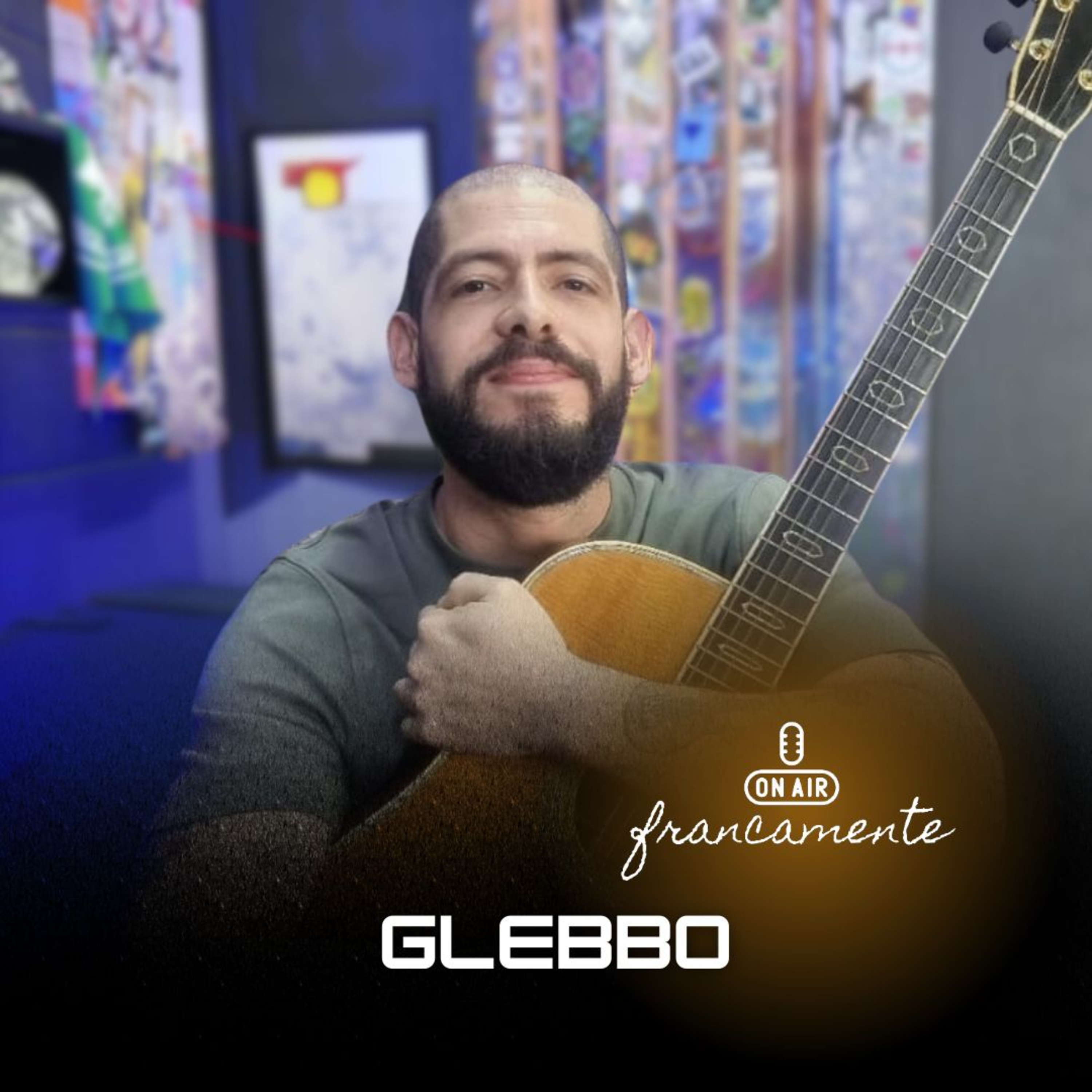 #793 - Glebbo | Músico | Francamente com Tainan Franco episode artwork