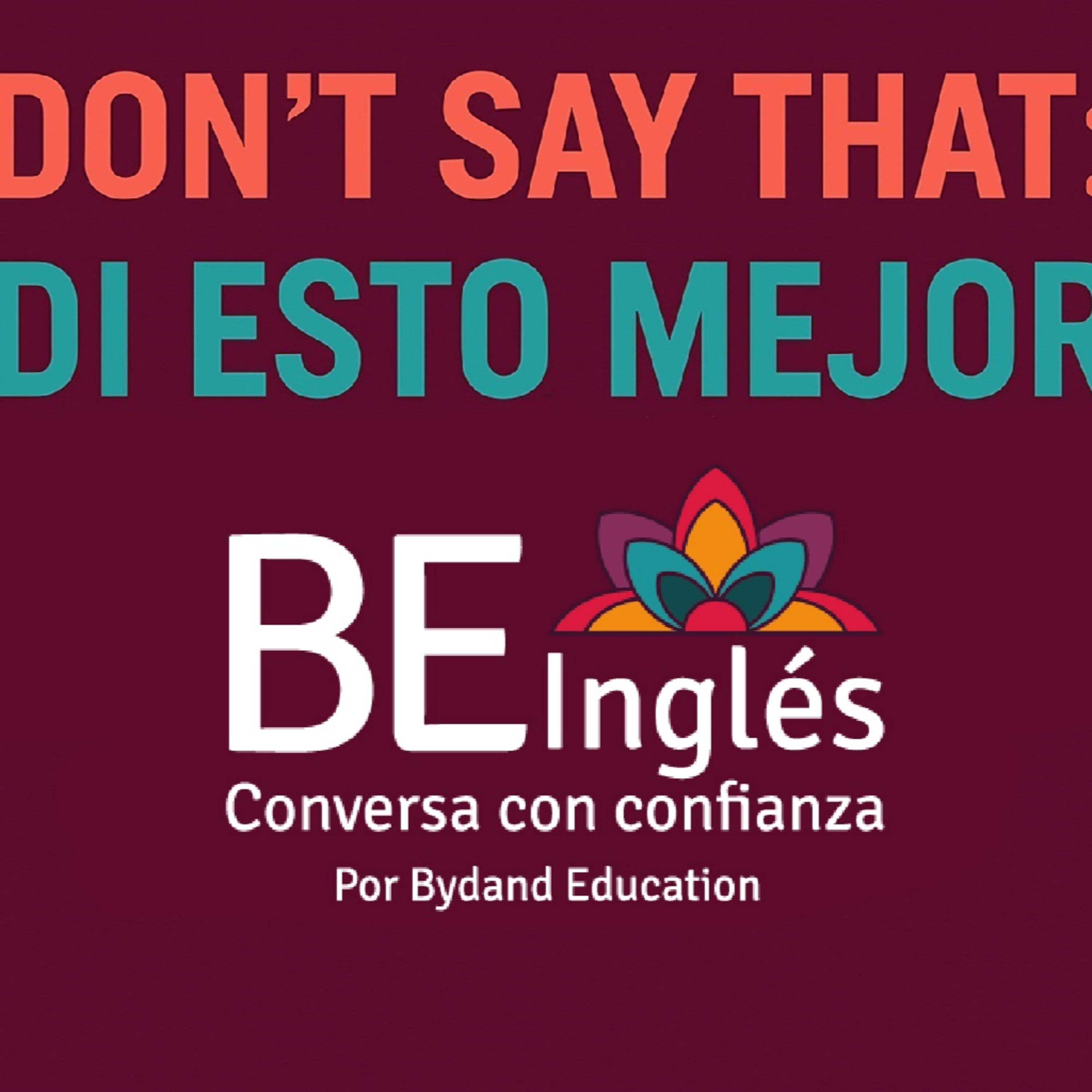 BE Inglés - Escucha y Aprende