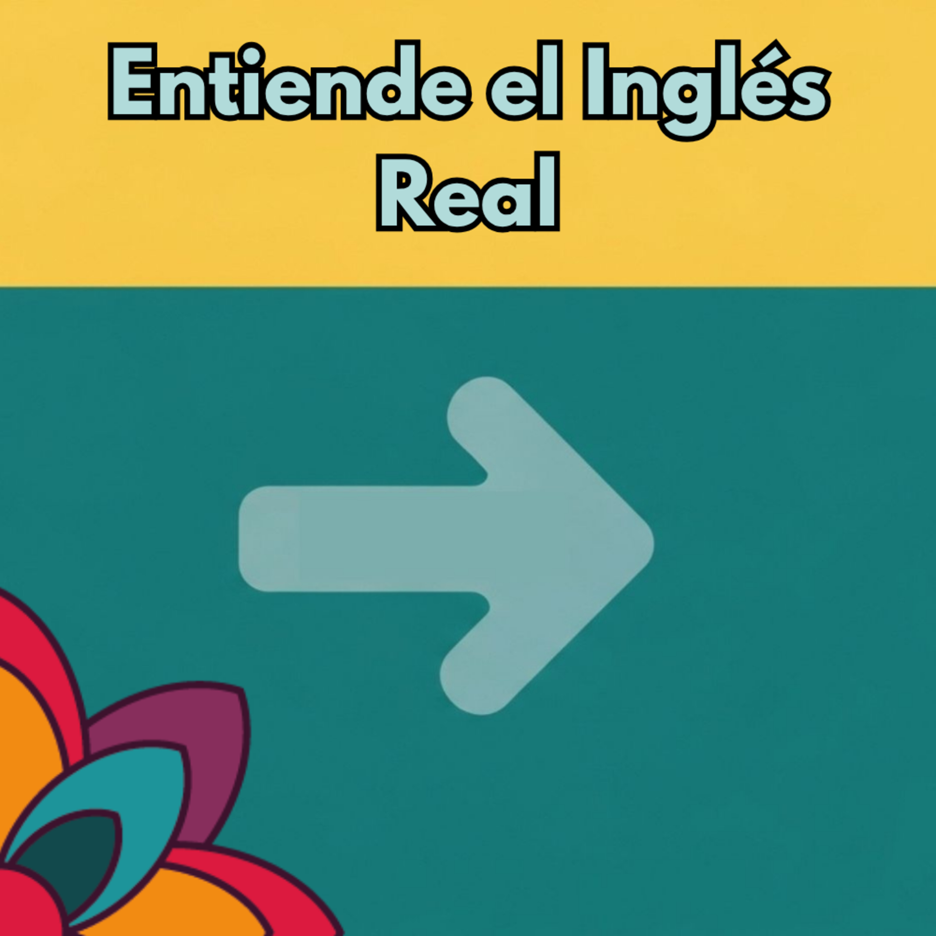 BE Inglés - Escucha y Aprende