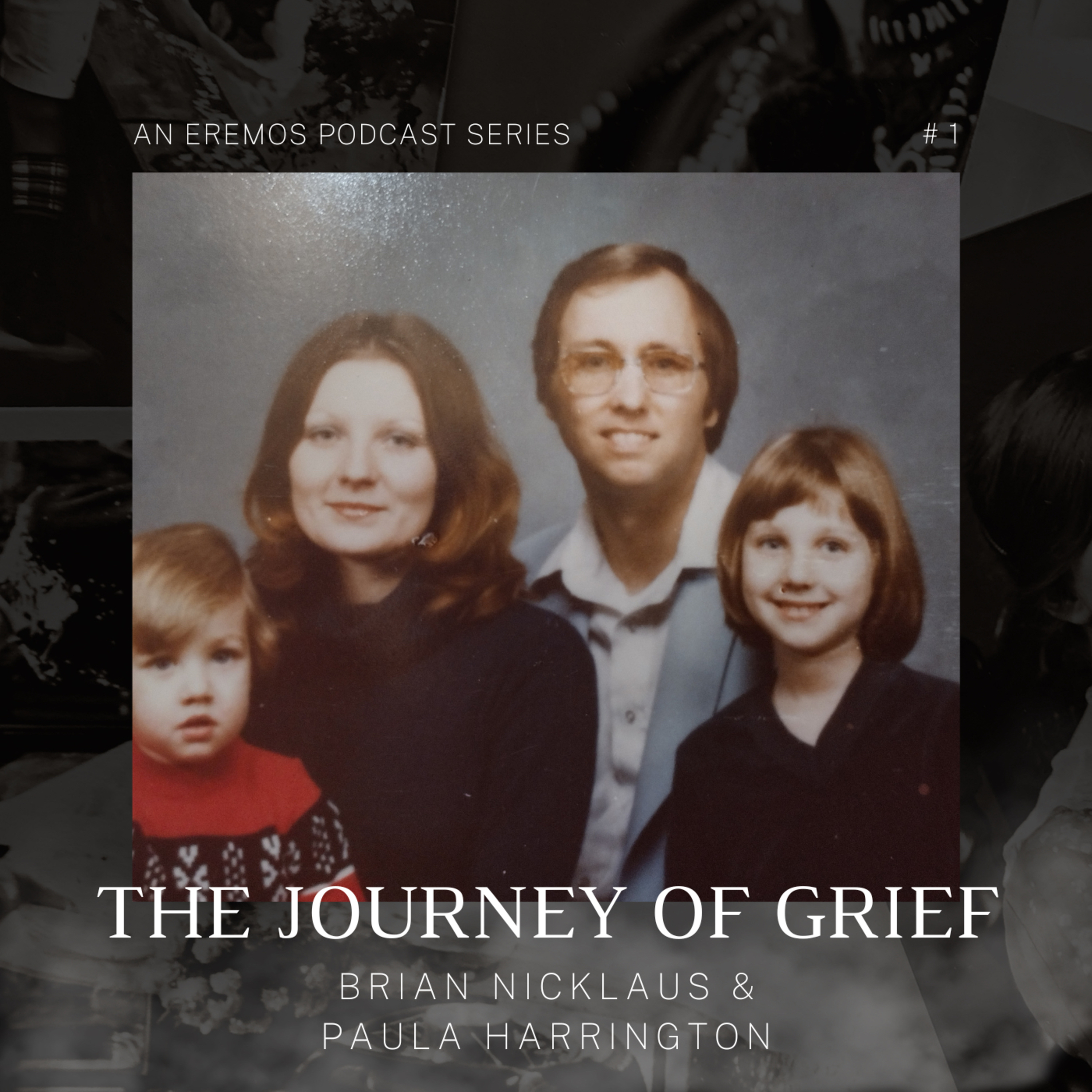The Journey of Grief #1 | Brian Nicklaus & Paula Harrington episode artwork