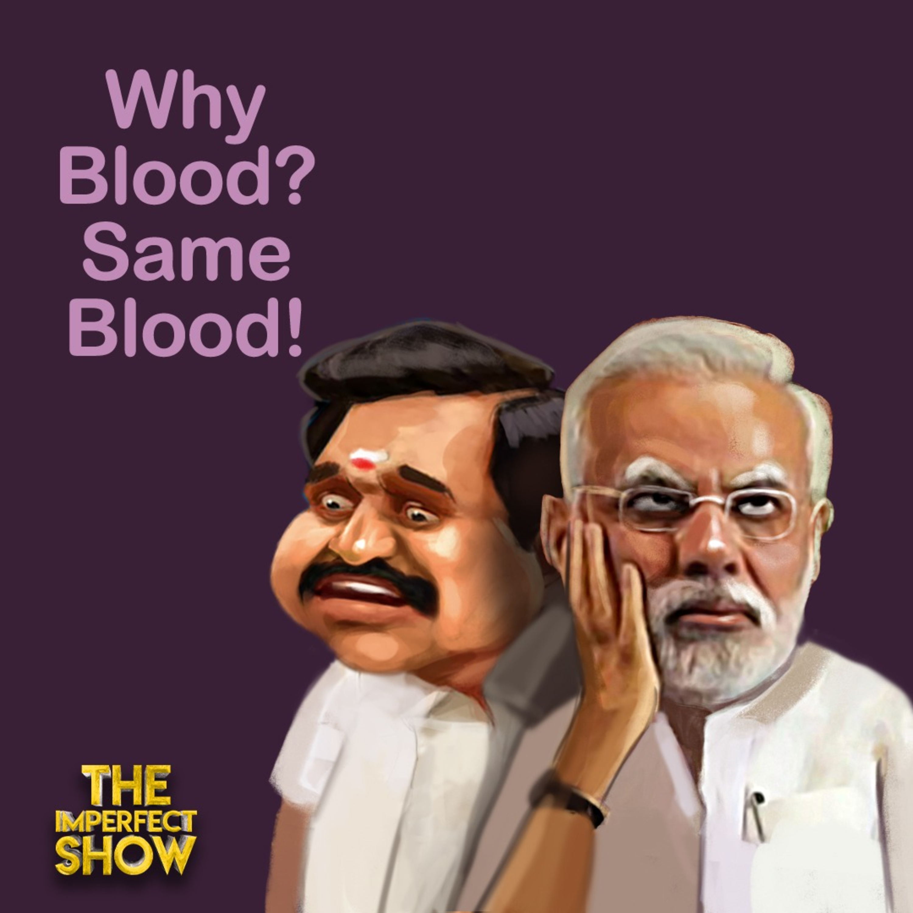 Modi-க்கு எதிர்க்கட்சி; Edappadi Palanisamy-க்கு சொந்த கட்சி... சோதனை மேல் சோதனை Imperfect Show  episode artwork