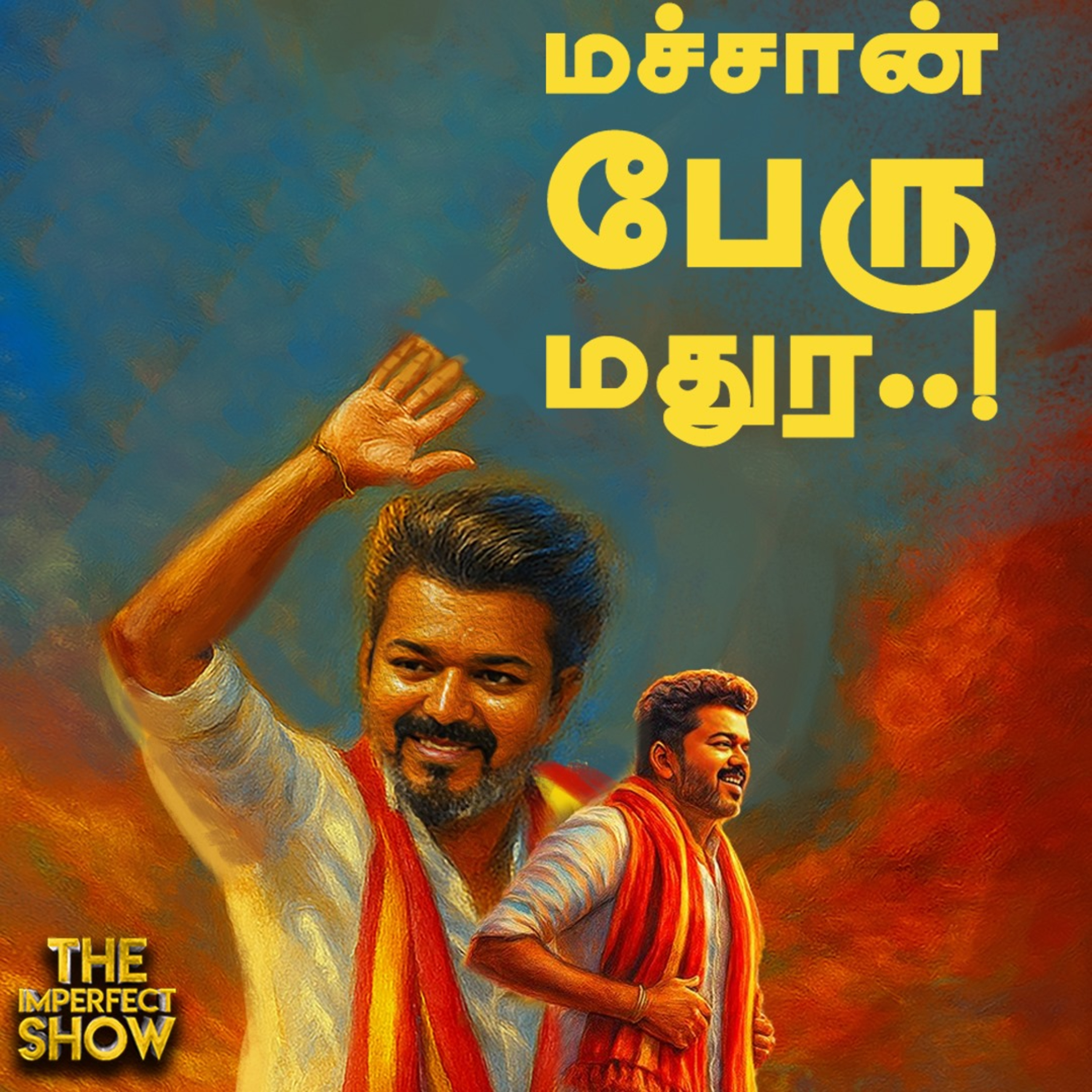 TVK : My Dear Uncle STALIN - VIJAY Miss செய்ததும் Score செய்ததும் | Madurai Manadu |Imperfect Show  episode artwork