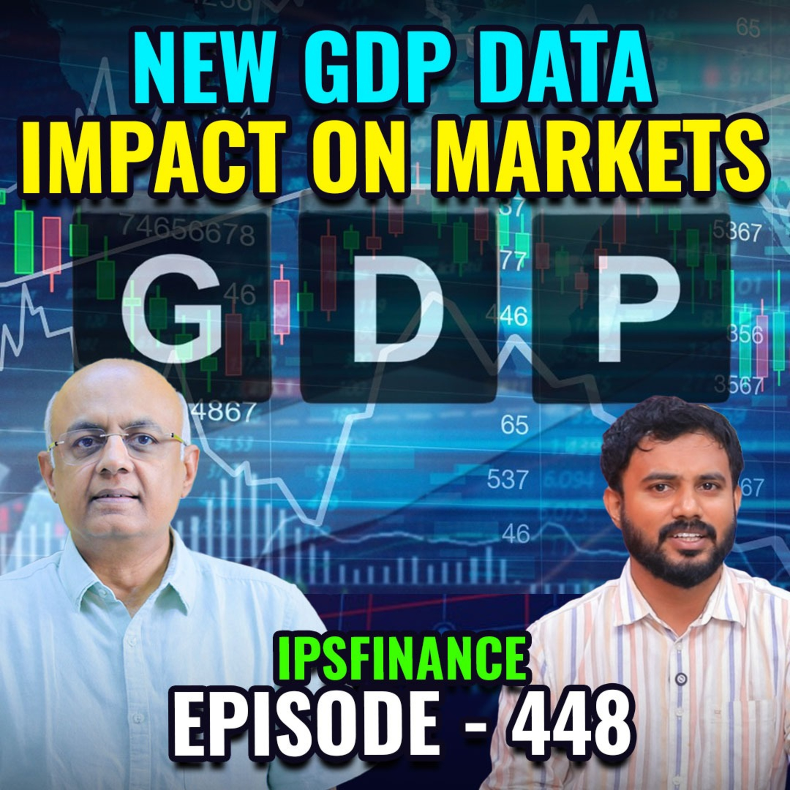 இன்றைய பங்குச்சந்தை இறக்கத்துக்கு காரணம் என்ன? | New GDP | IPS Finance - 448   episode artwork