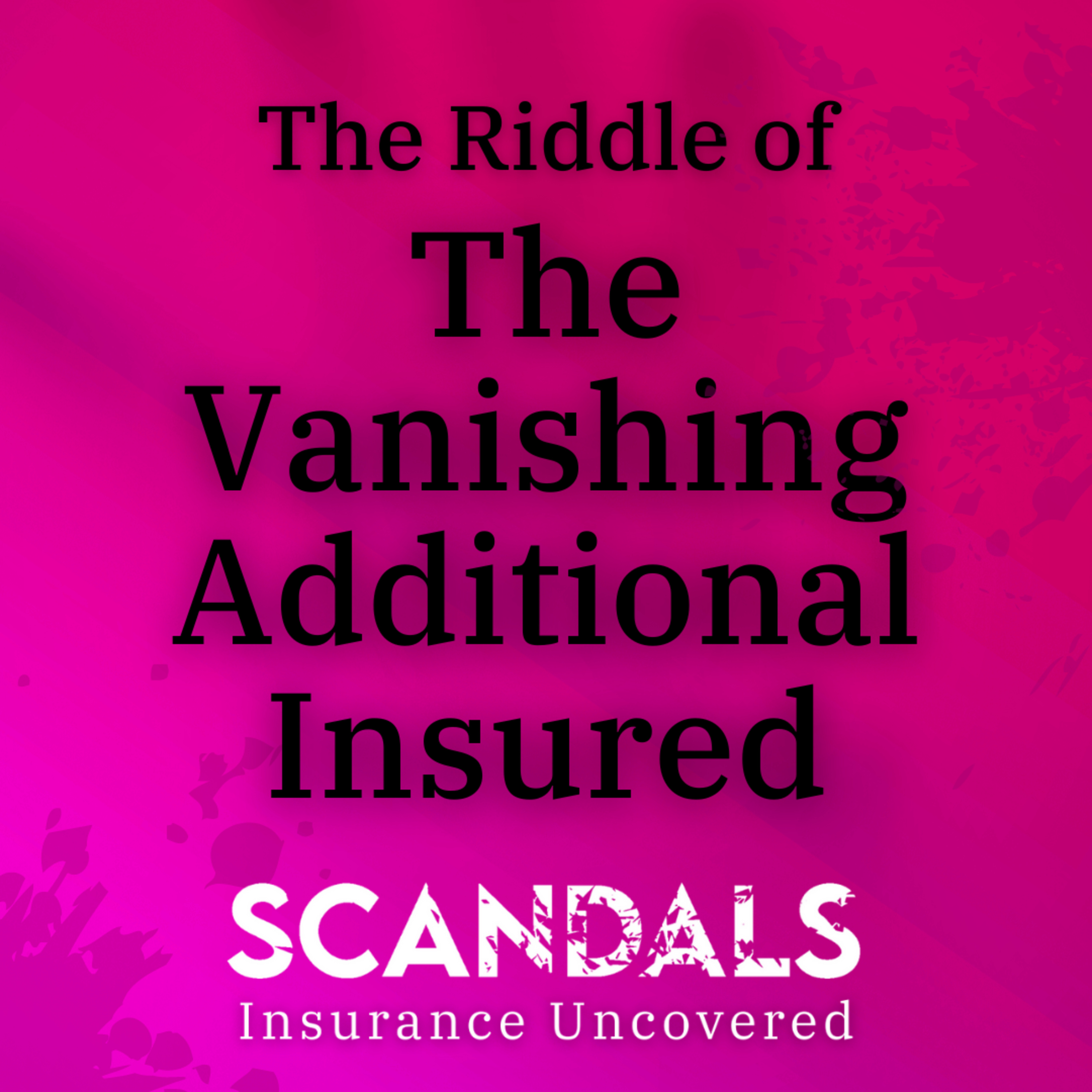 Scandals: Insurance Uncovered