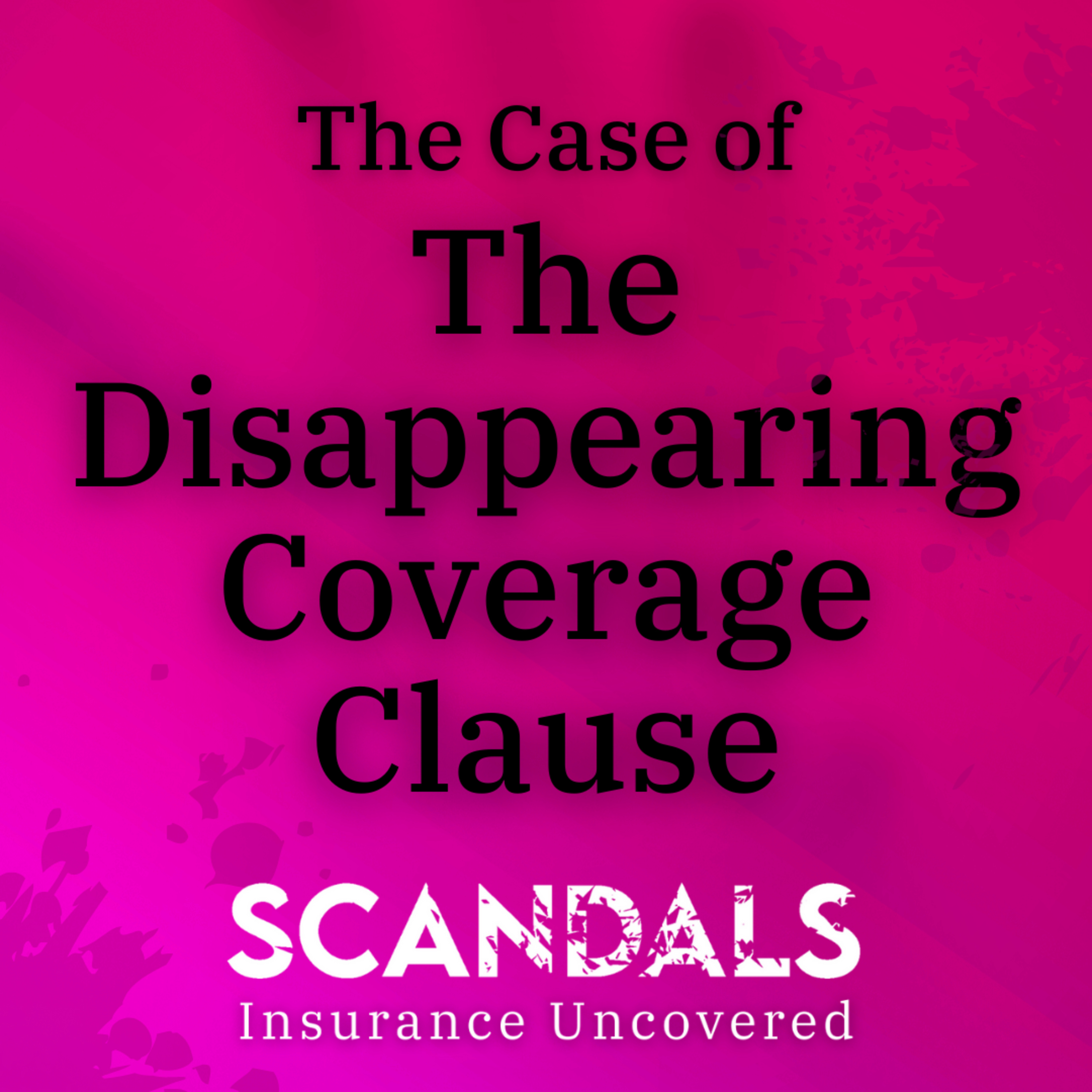 Scandals: Insurance Uncovered