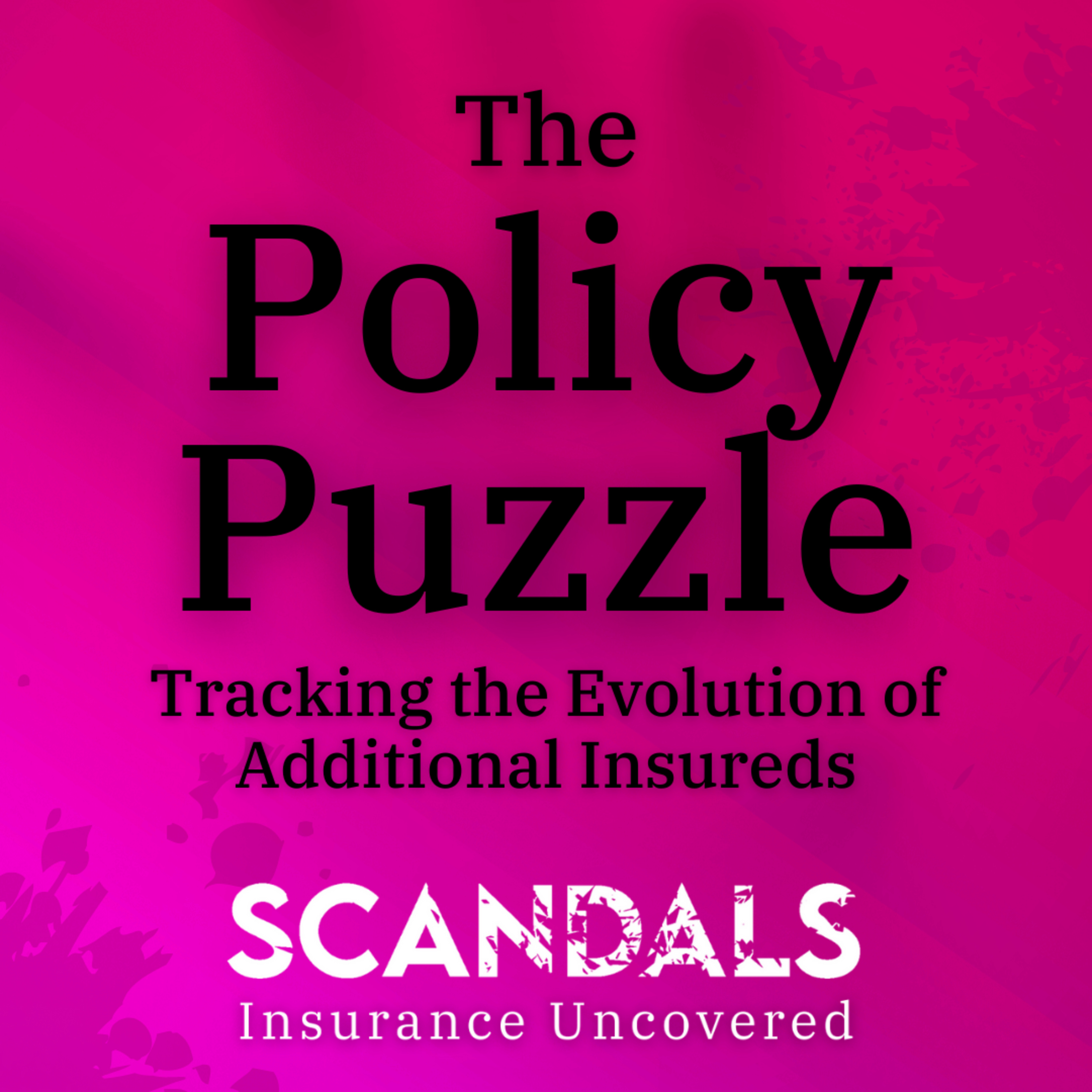 Scandals: Insurance Uncovered