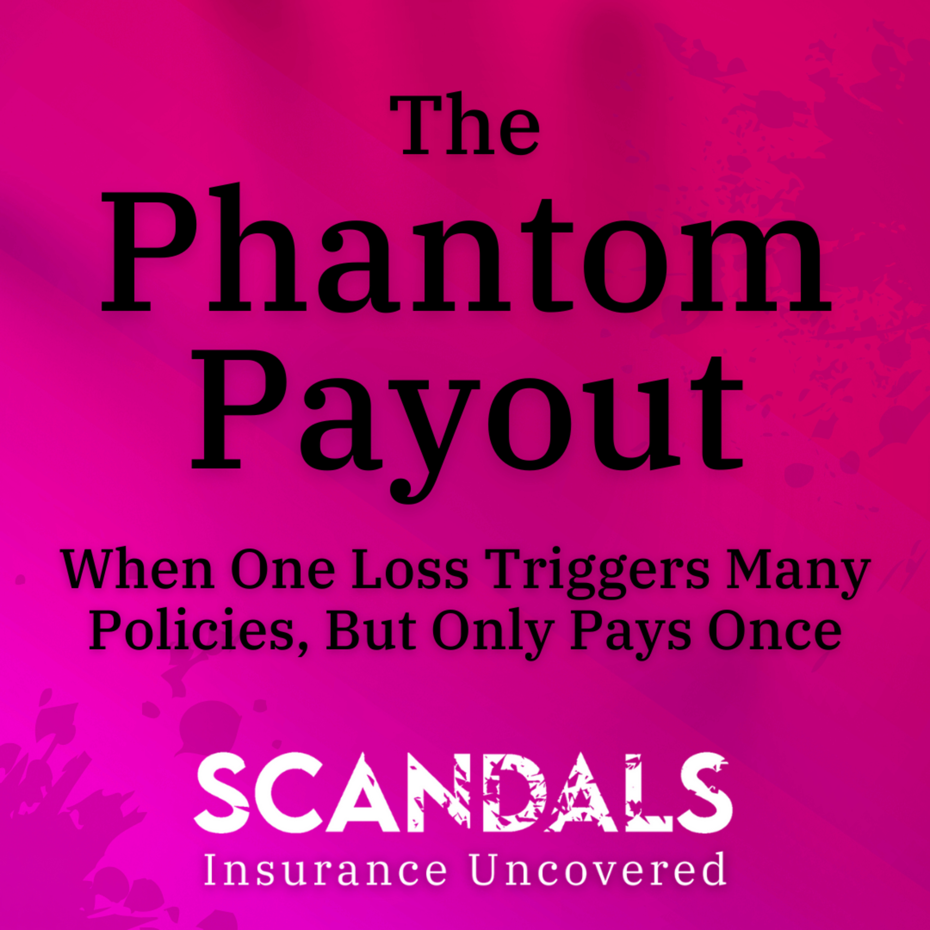 Scandals: Insurance Uncovered