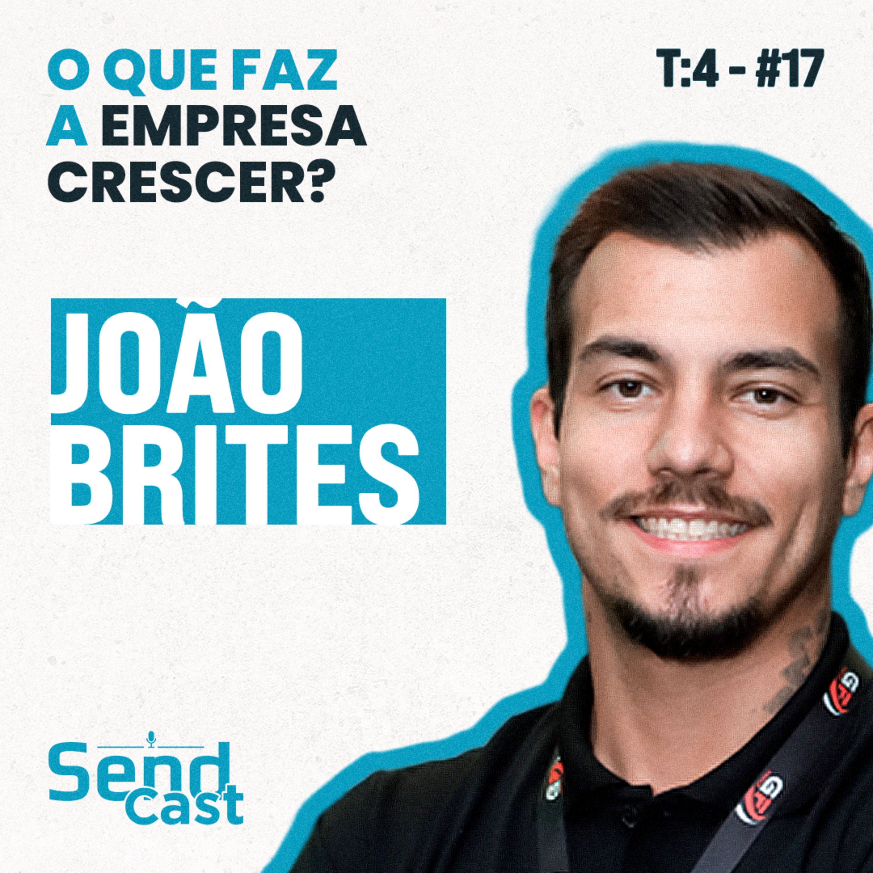 EP17 T4 | O que faz uma empresa crescer? Estratégia, dados e execução ft. João Paulo Brites episode artwork