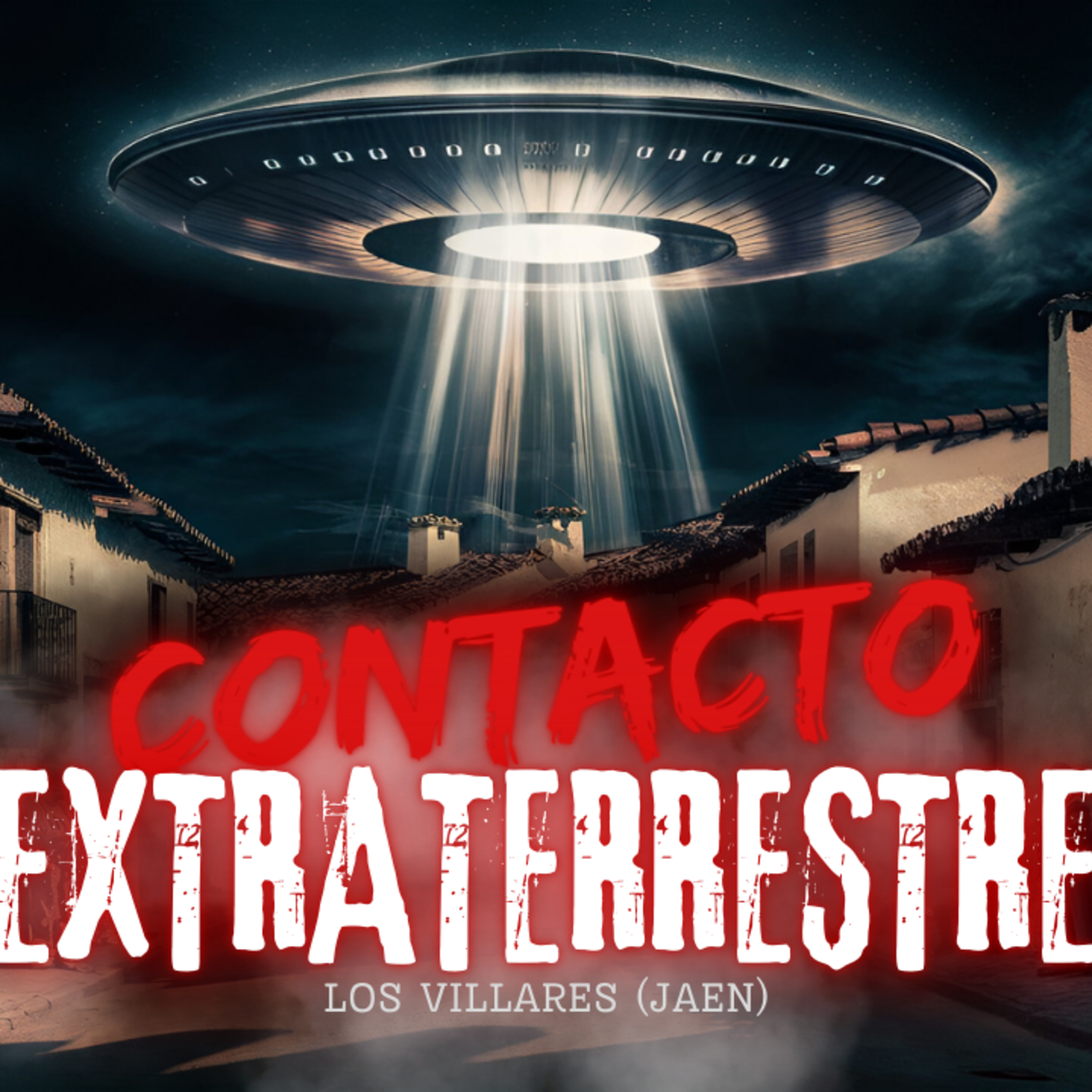 LOS VILLARES Y EL CONTACTO EXTRATERRESTRE La Verdad Que Nadie Te Dice episode artwork