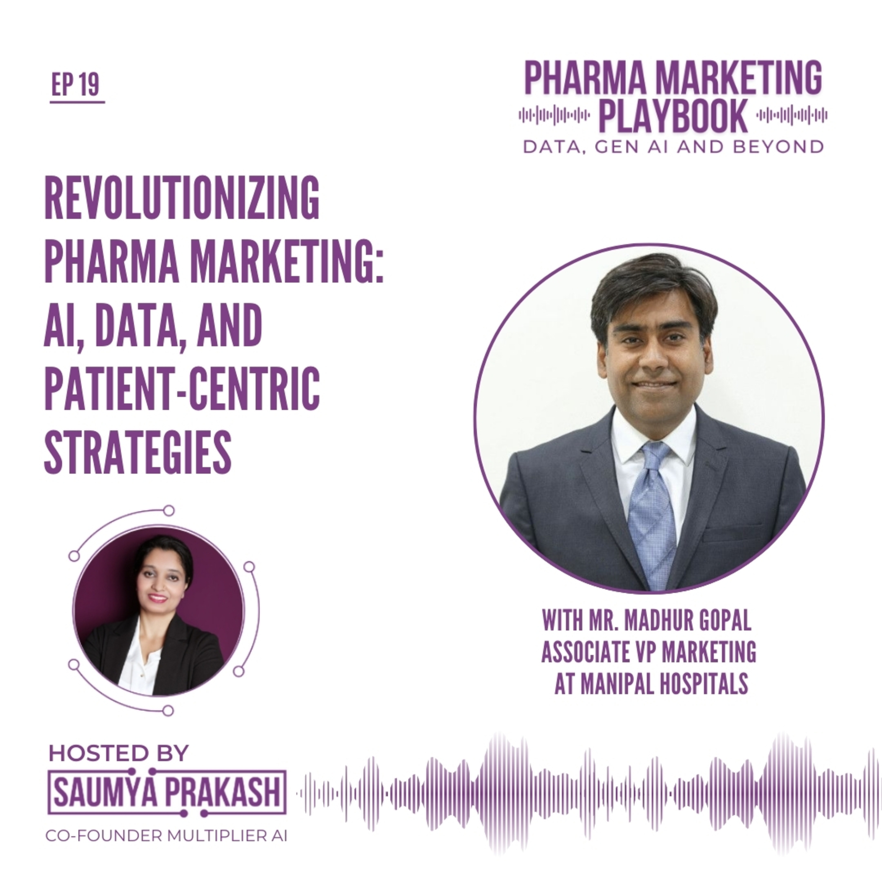 Revolutionizing Pharma Marketing: AI, Data, and Patient-Centric Strategies episode artwork