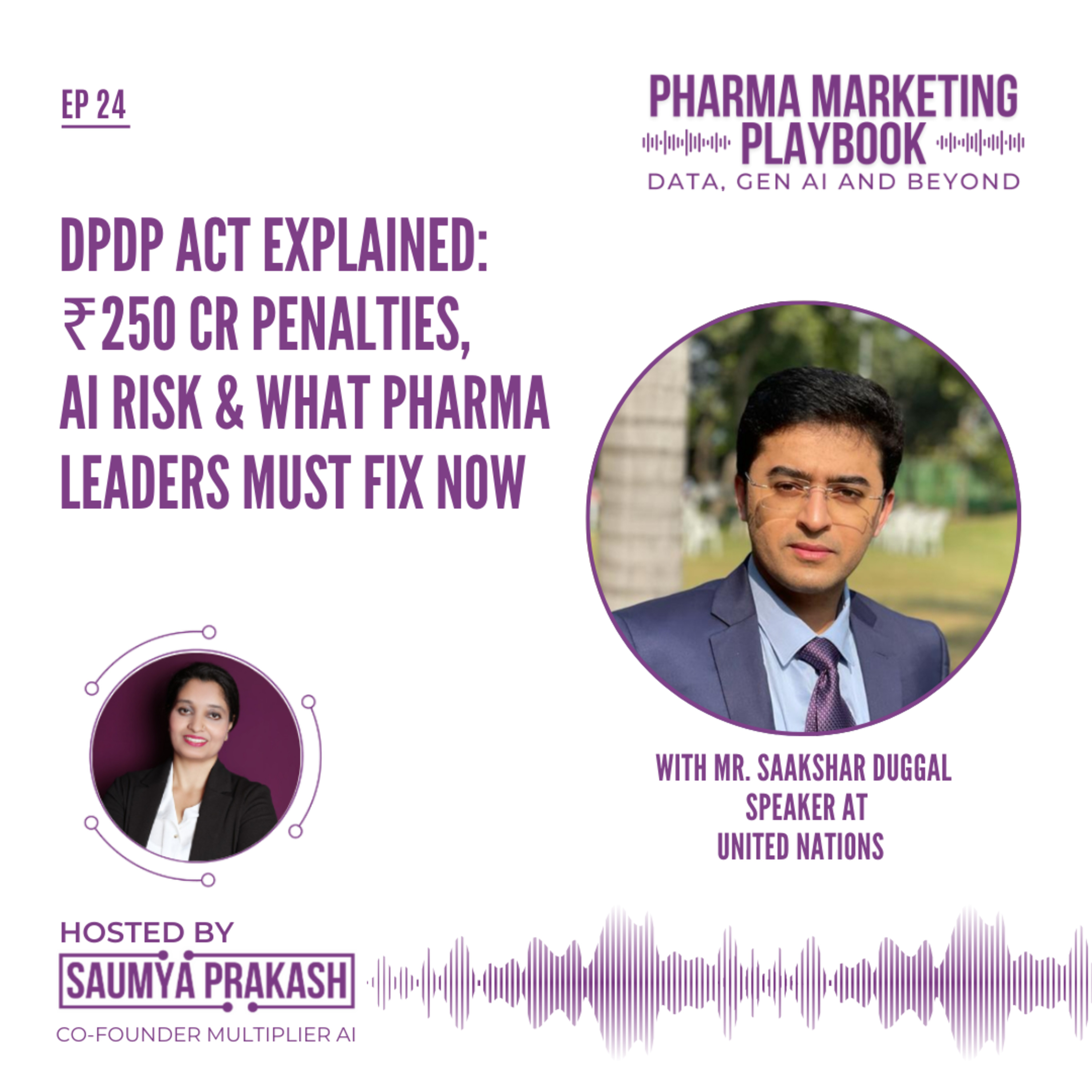 DPDP Act Explained: ₹250 Cr Penalties, AI Risk & What Pharma Leaders Must Fix Now