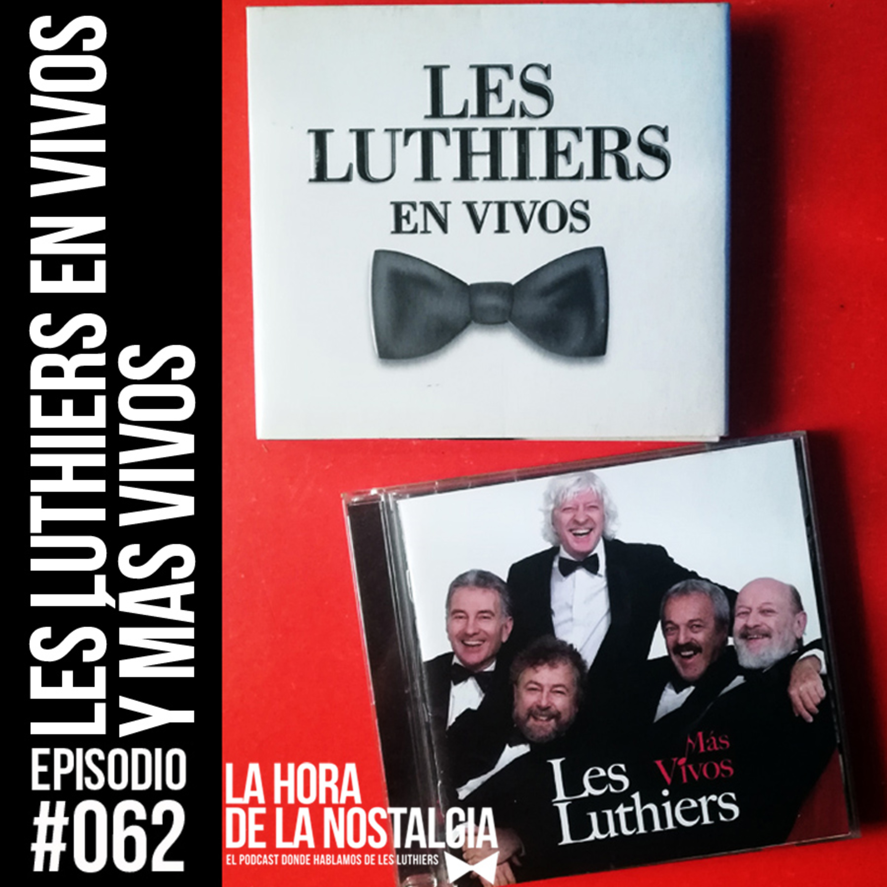 "Les Luthiers En Vivos" y "Más Vivos" - Episodio 062 de "LHDLN", el Podcast de Les Luthiers episode artwork