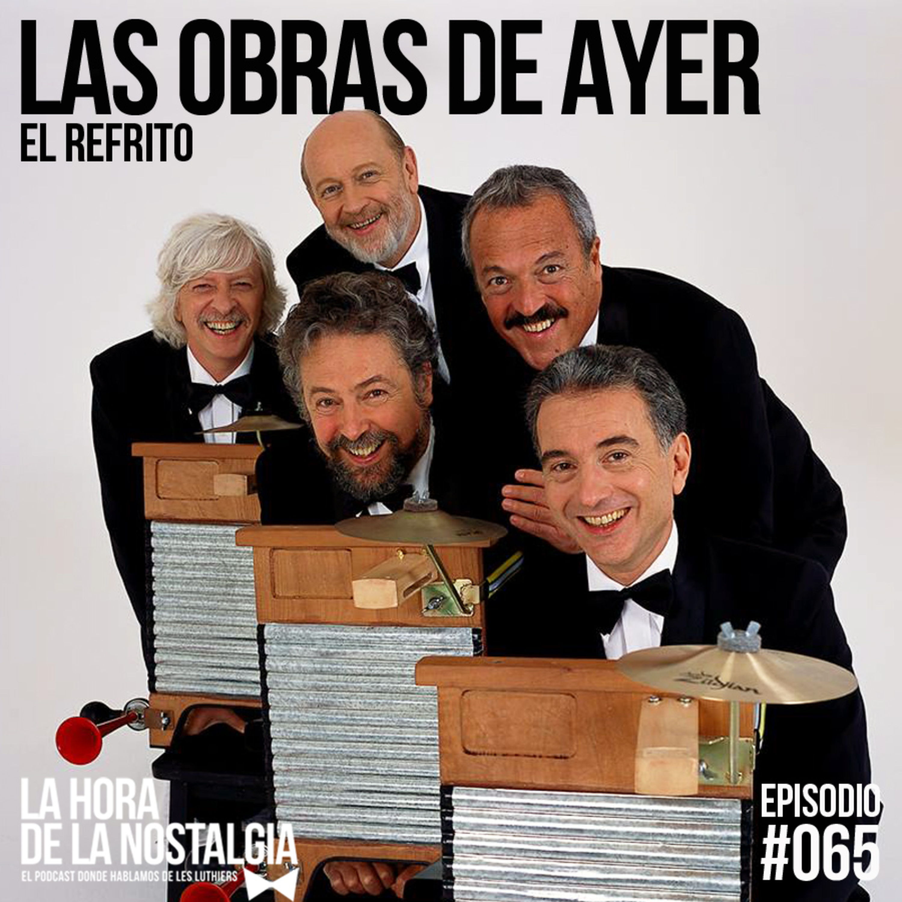 Las Obras de Ayer - Episodio 065 de "LHDLN", el Podcast donde hablamos de Les Luthiers episode artwork