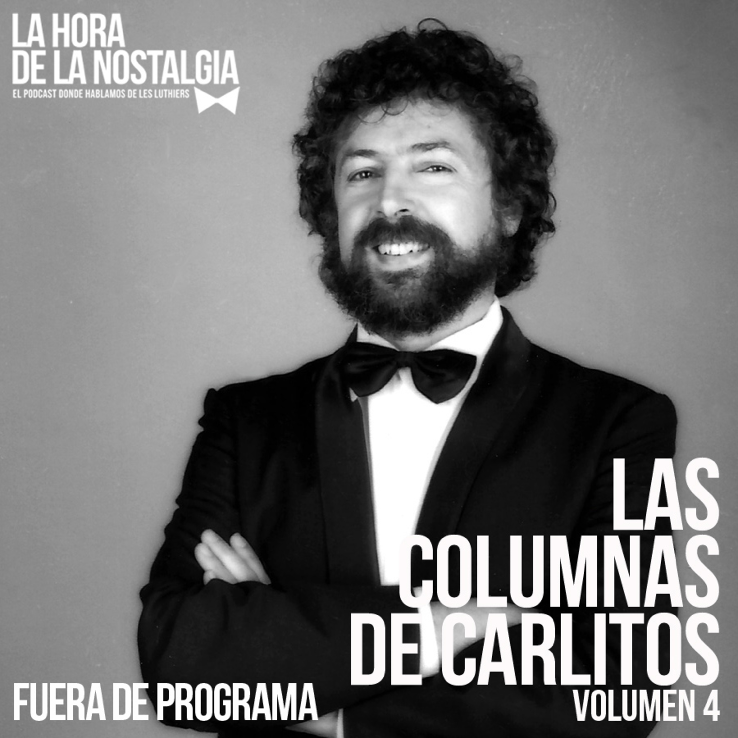 Las Columnas de Carlitos (Volumen 4) - Episodio Extra de "La Hora de la Nostalgia"