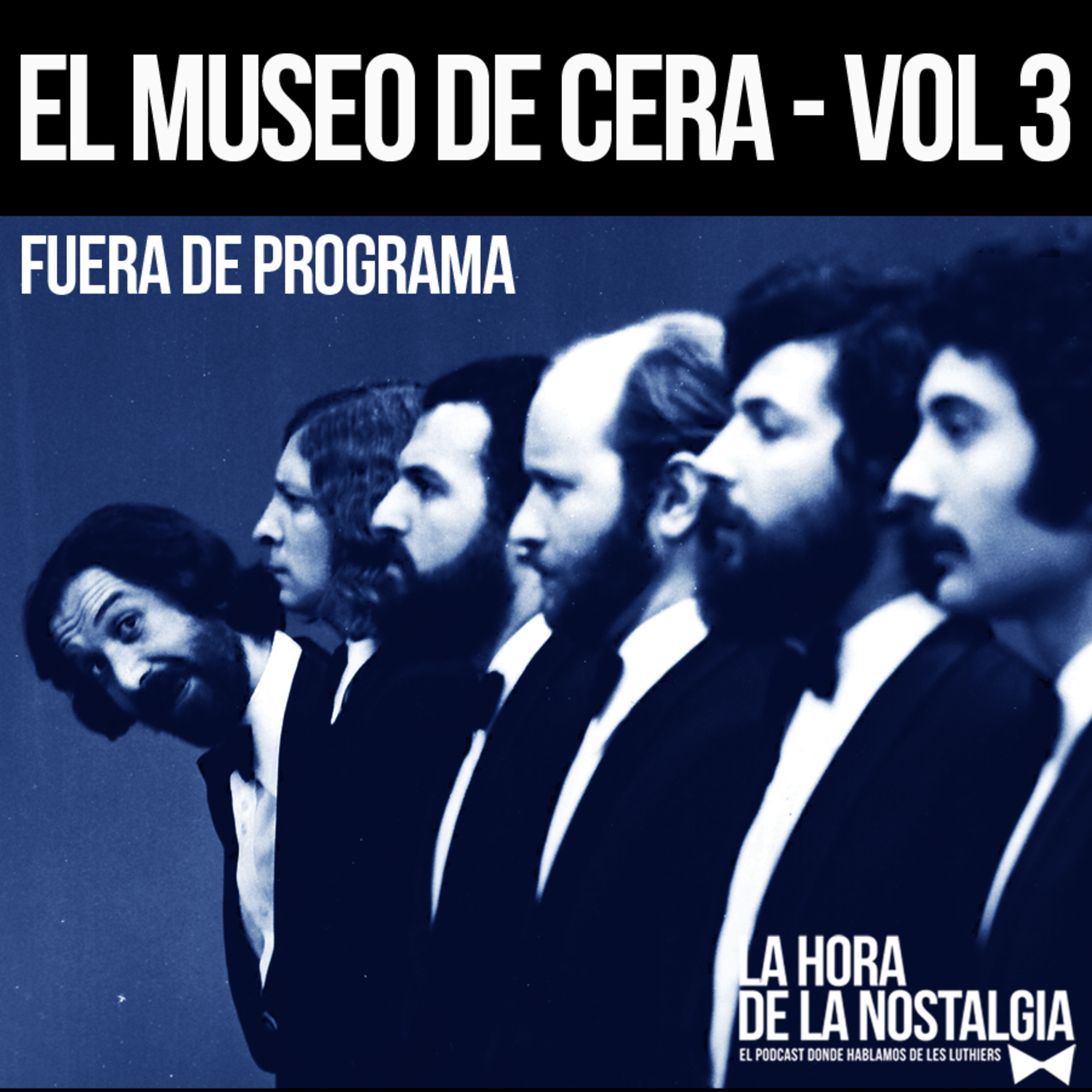 Museo de cera (Volumen 5) - Episodio Extra de "La Hora de la Nostalgia"