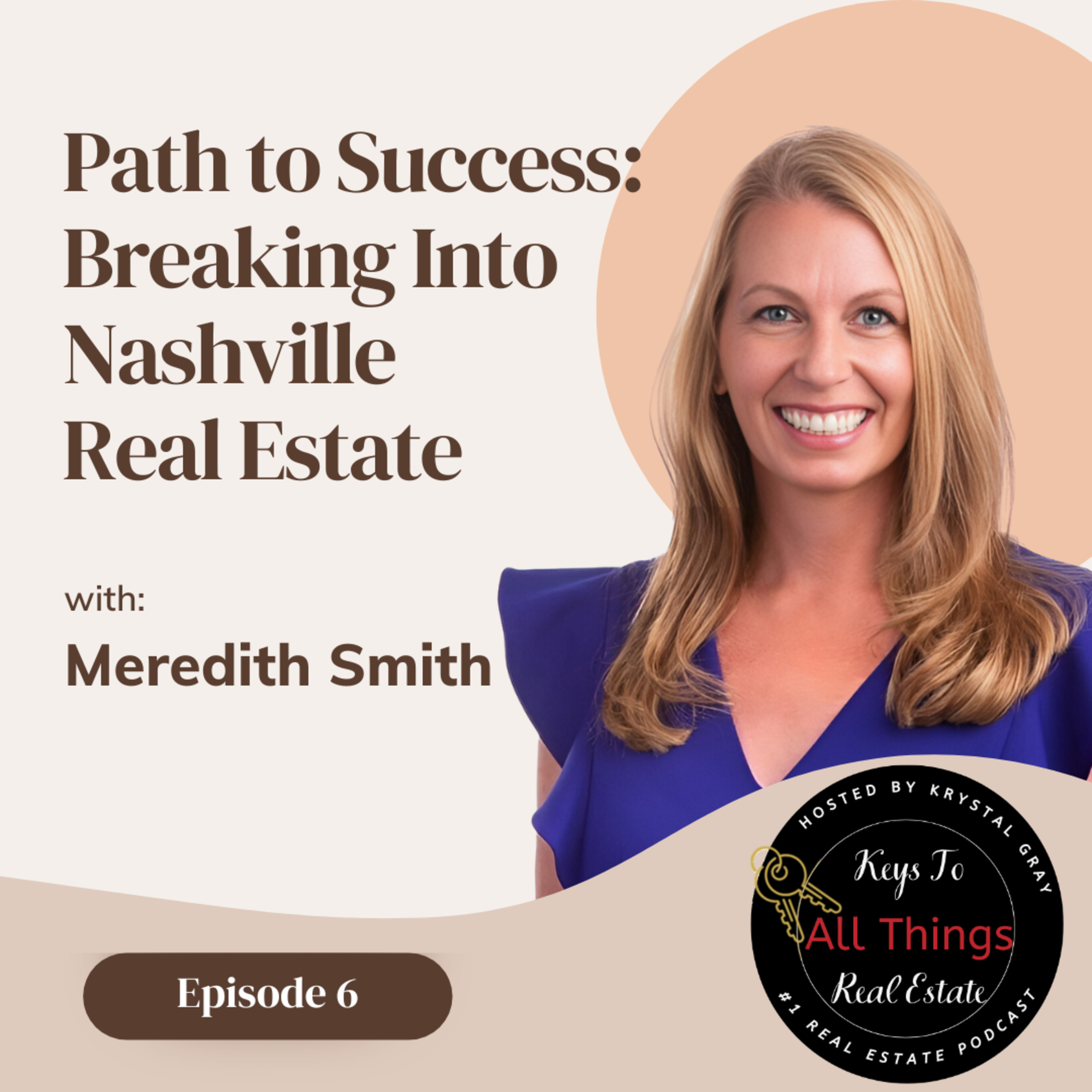 Key to All Things Real Estate Podcast